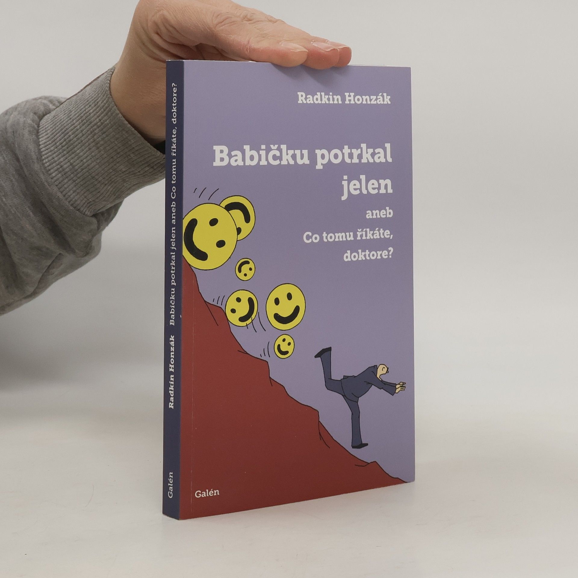 Radkin Honzák Babičku potrkal jelen, aneb, Co tomu říkáte, doktore?