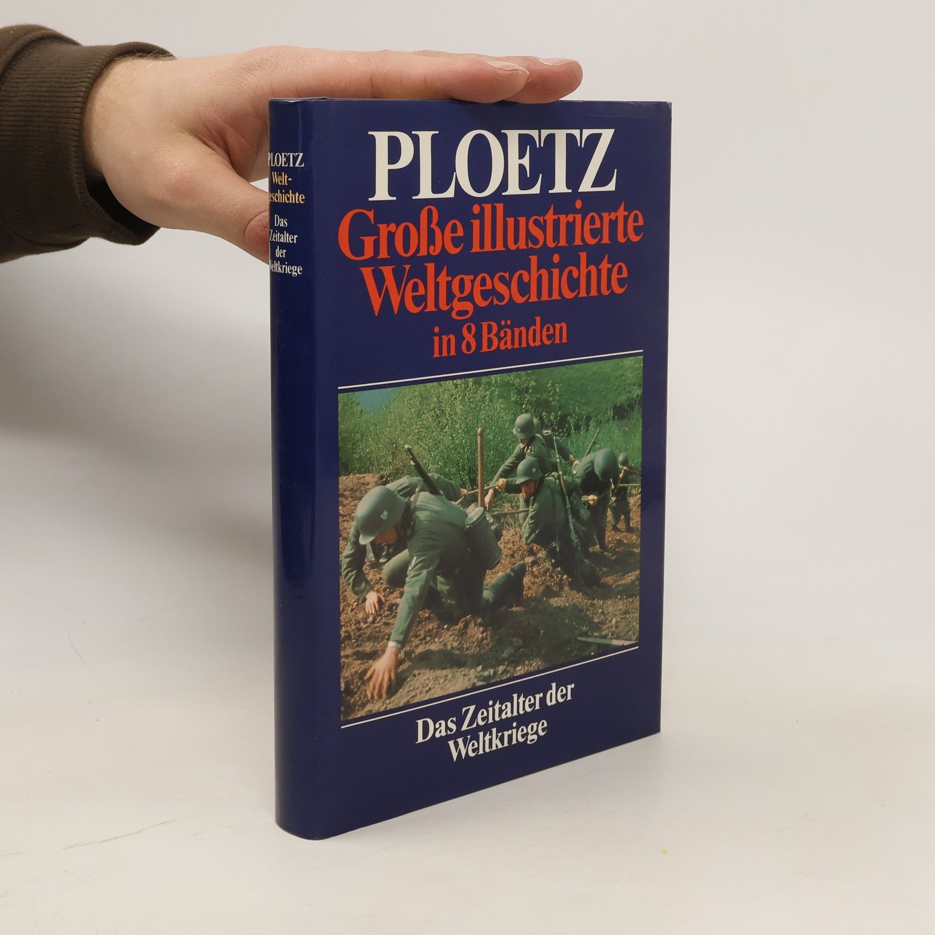 Collective Ploetz  Weltgeschichte. Das Zeitalter der Weltkriege