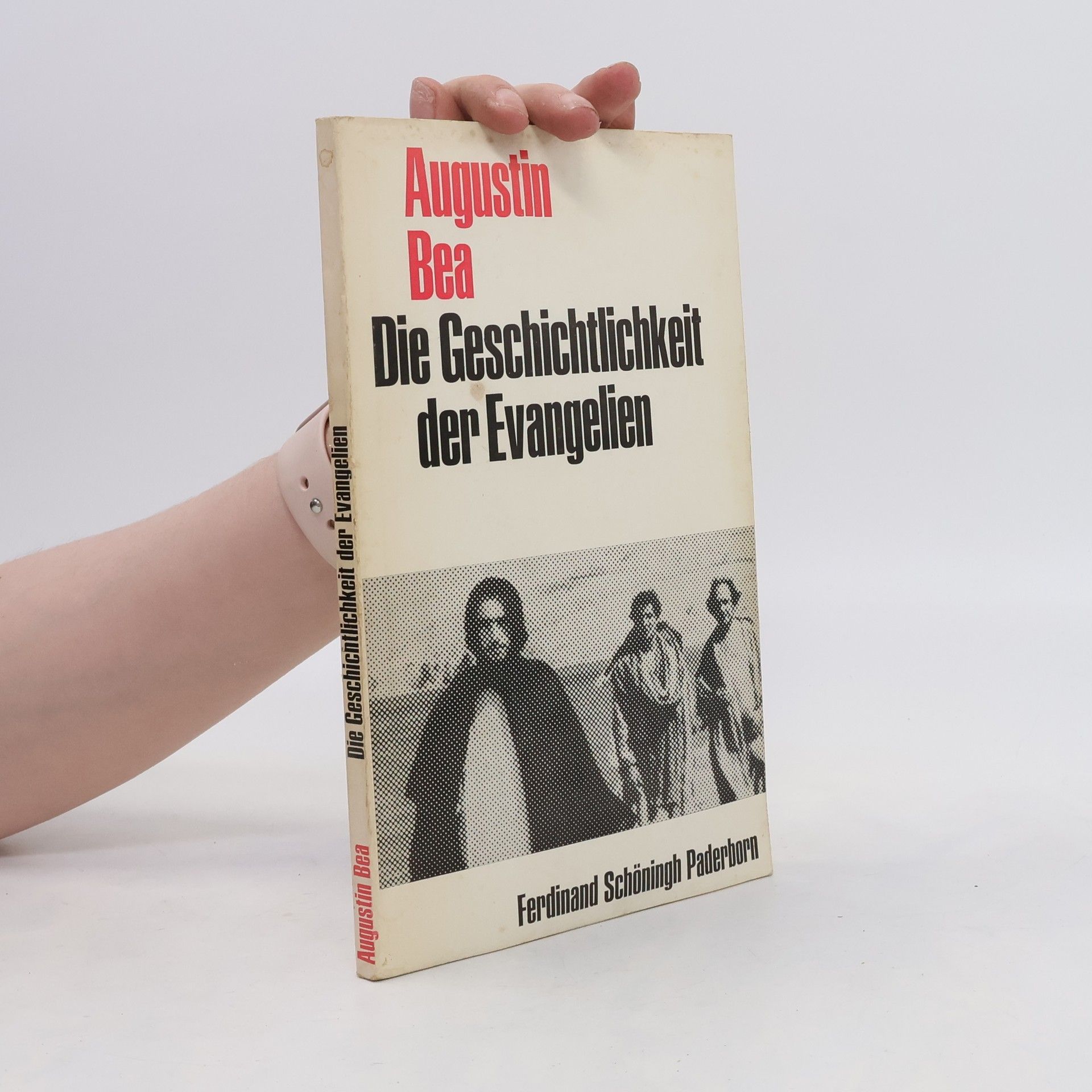 Augustin Bea Die Geschichtlichkeit der Evangelien