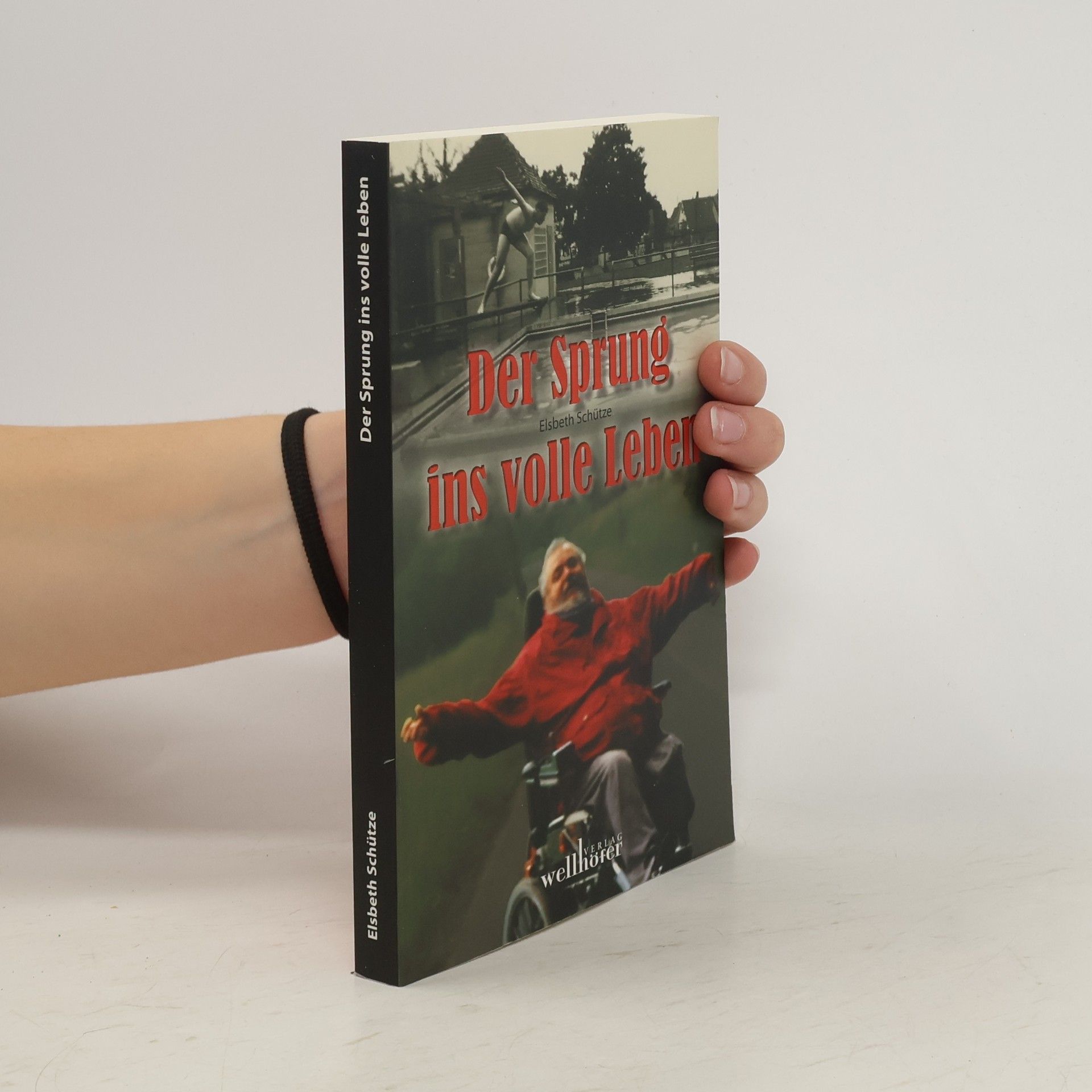 Elsbeth Schütze Der Sprung ins volle Leben