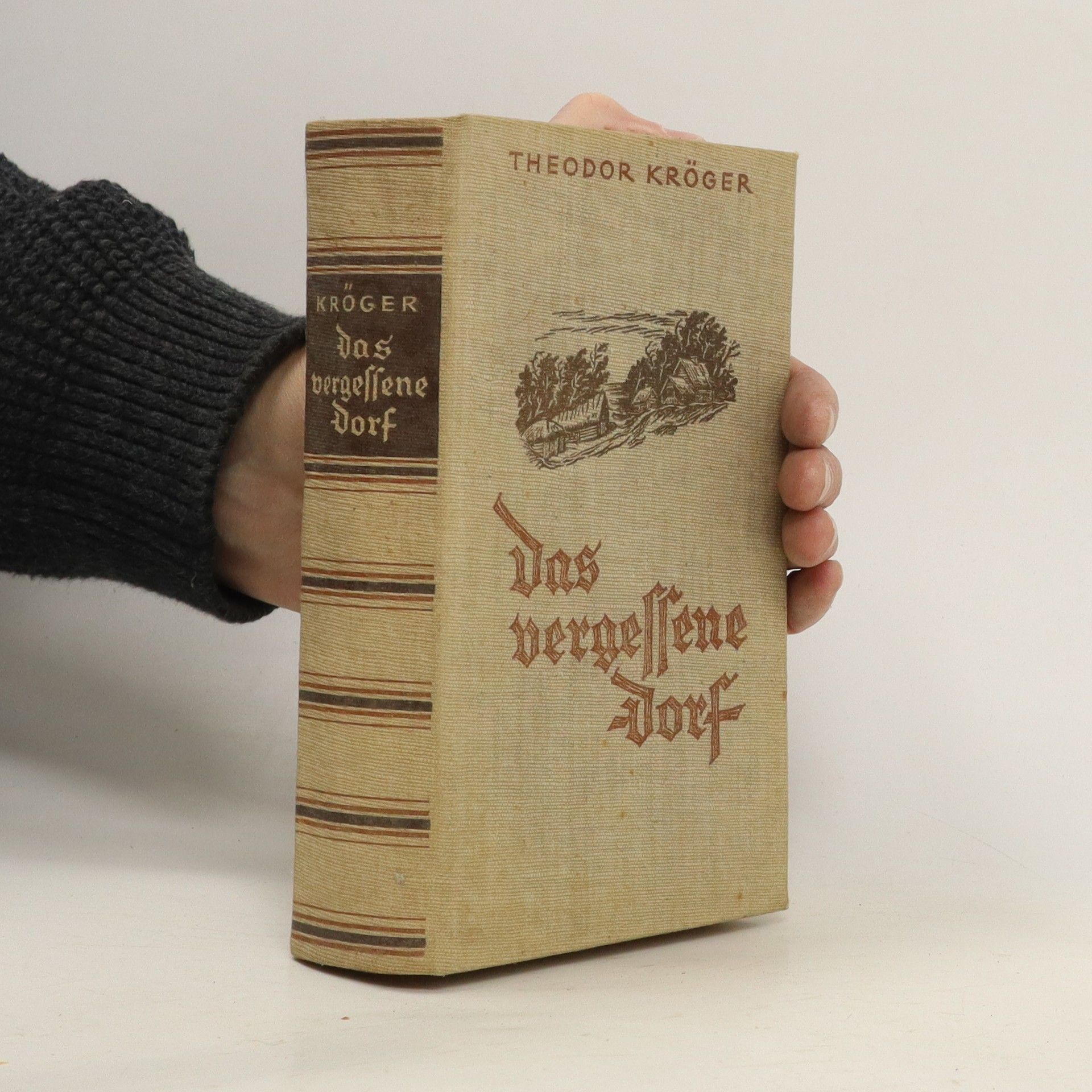 Theodor Kröger Das Vergessene Dorf