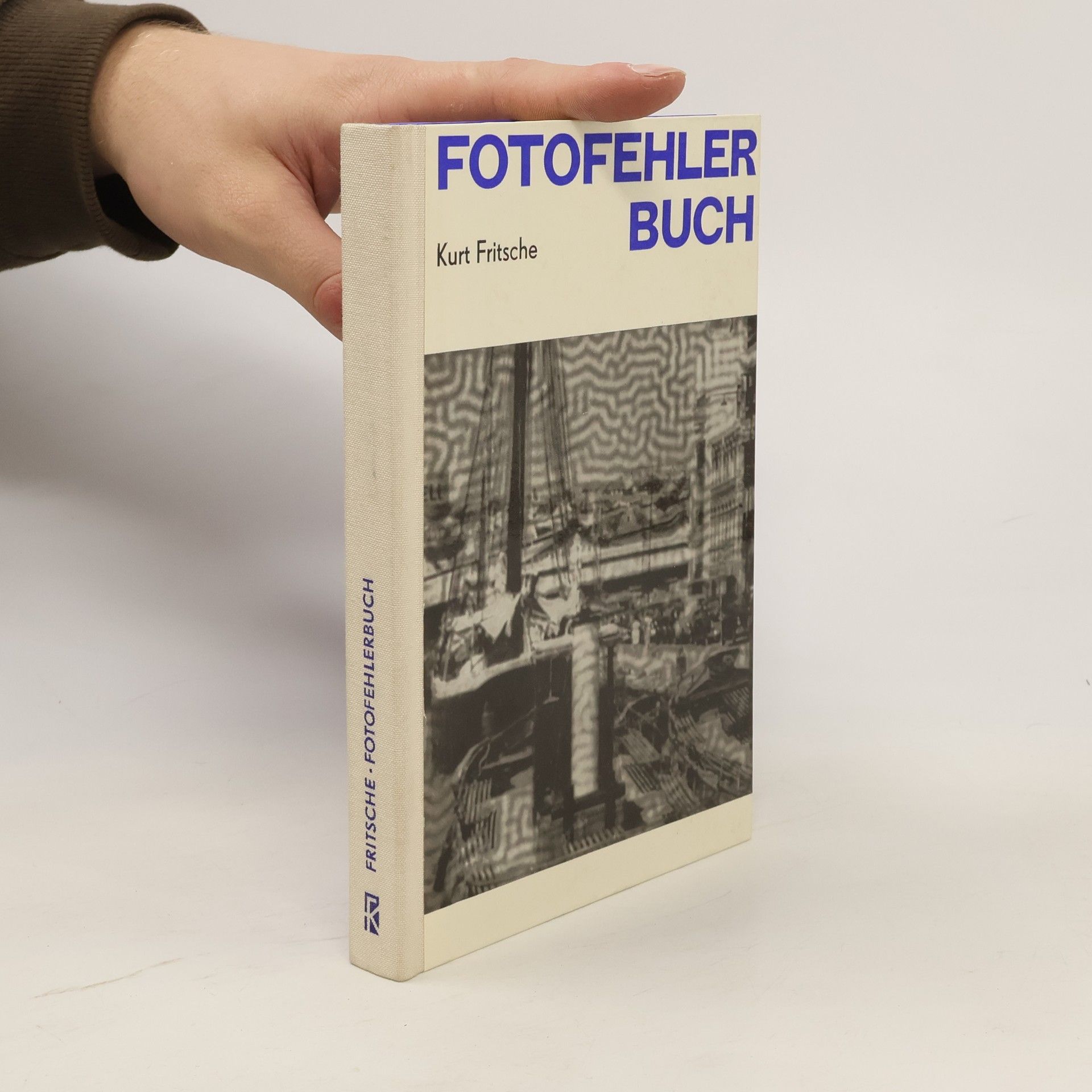 Kurt Fritsche Fotobehler buch