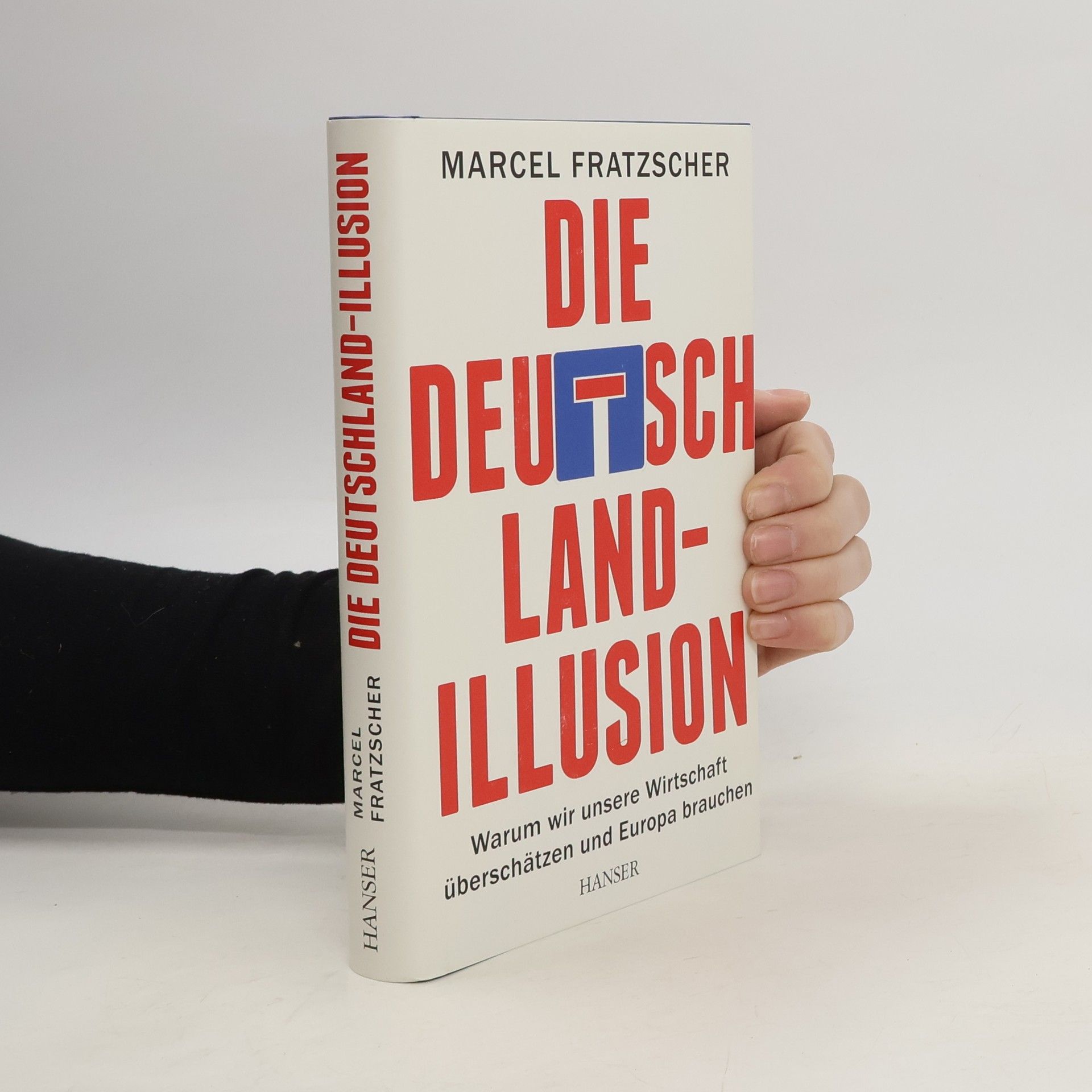 Marcel Fratzscher Die Deutschland-Illusion