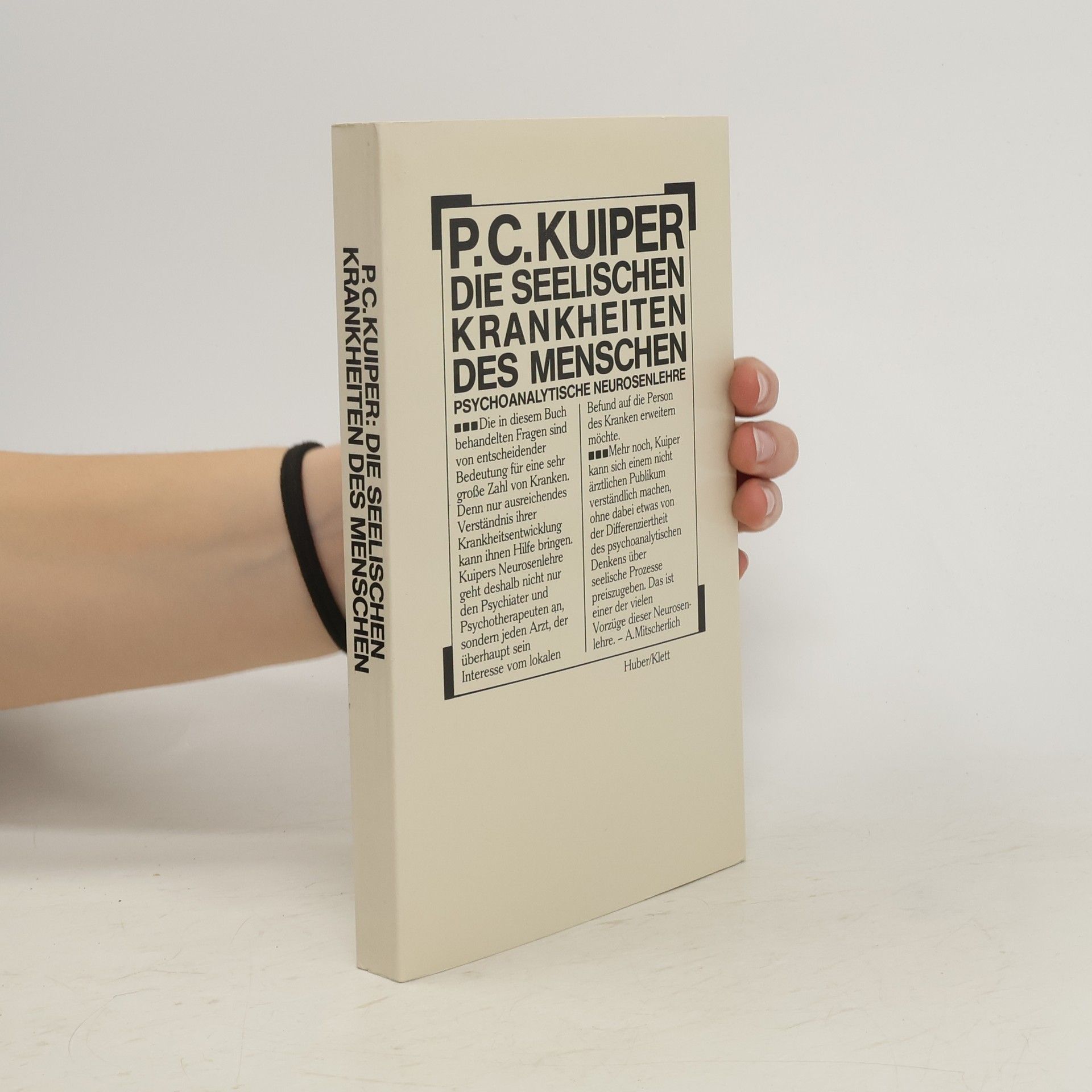 Piet C. Kuiper Die seelischen Krankheiten des Menschen