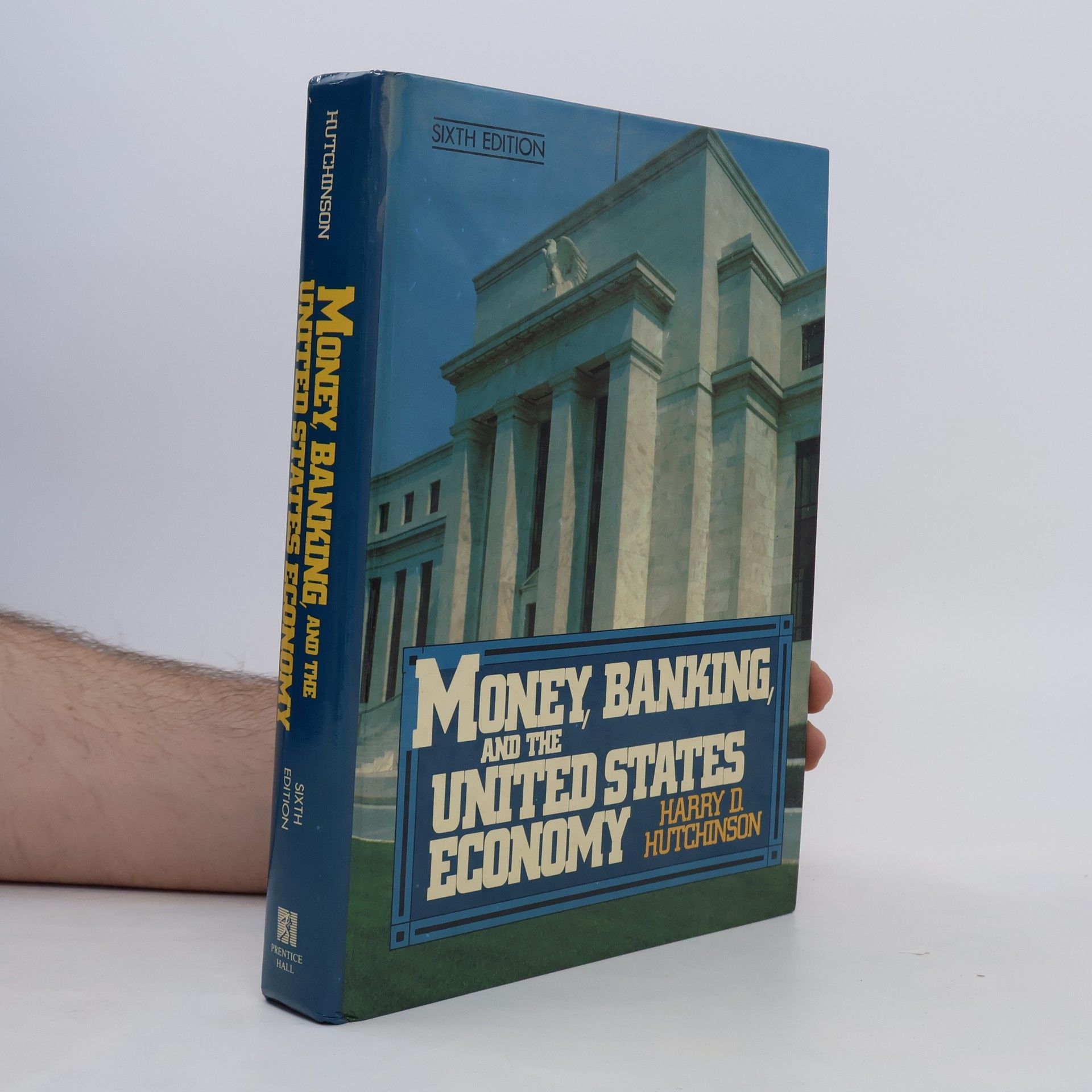 Harry D. Hutchinson Money, Banking, and the United States Economy