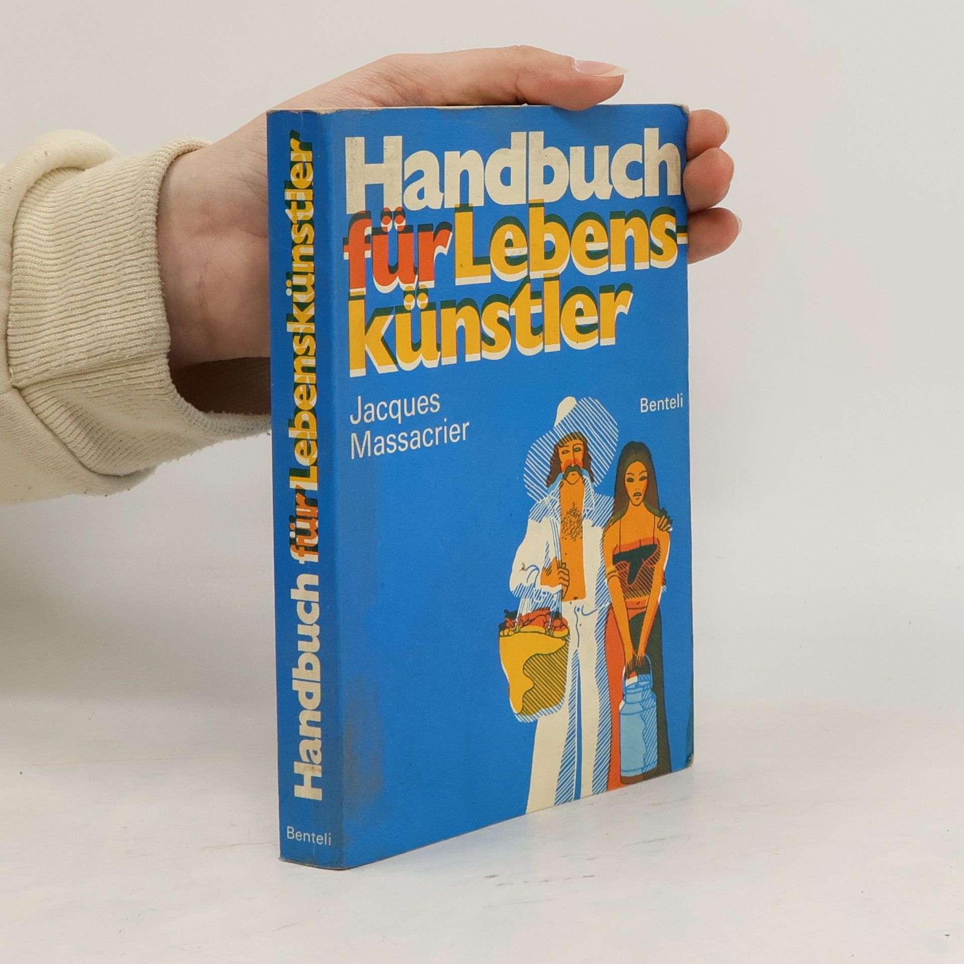 Jacques Massacrier Handbuch für Lebenskünstler