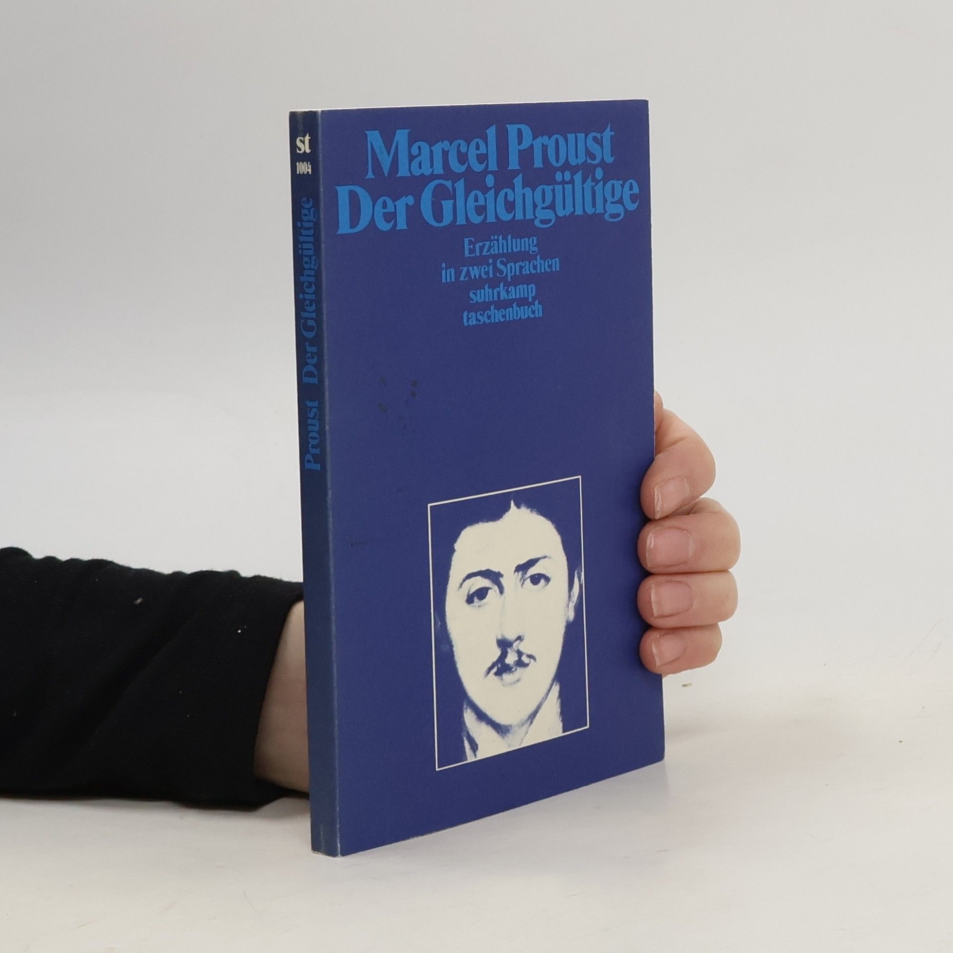 Marcel Proust Der Gleichgültige. Erzählung in zwei Sprachen