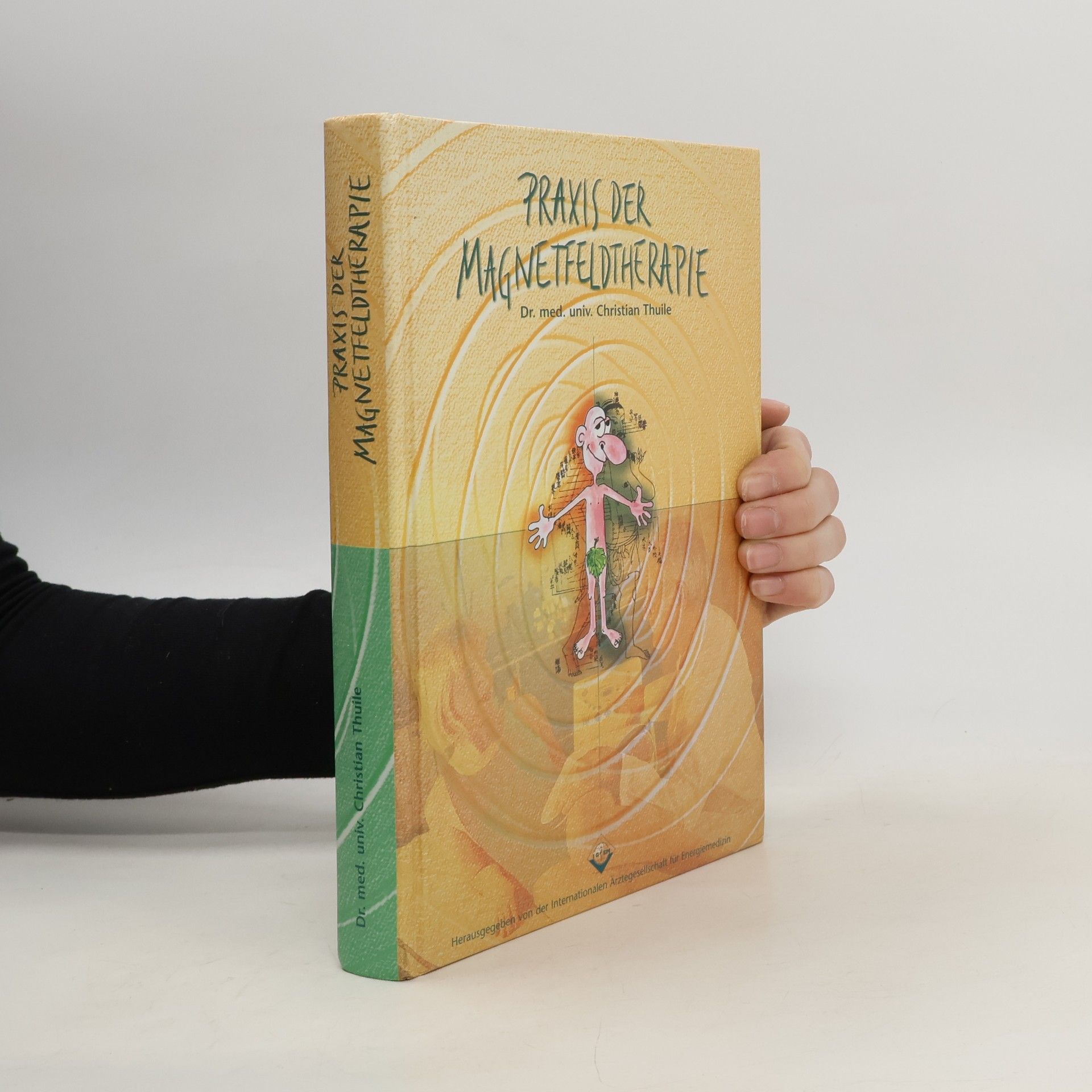 Christian Thuile Praxis der Magnetfeldtherapie