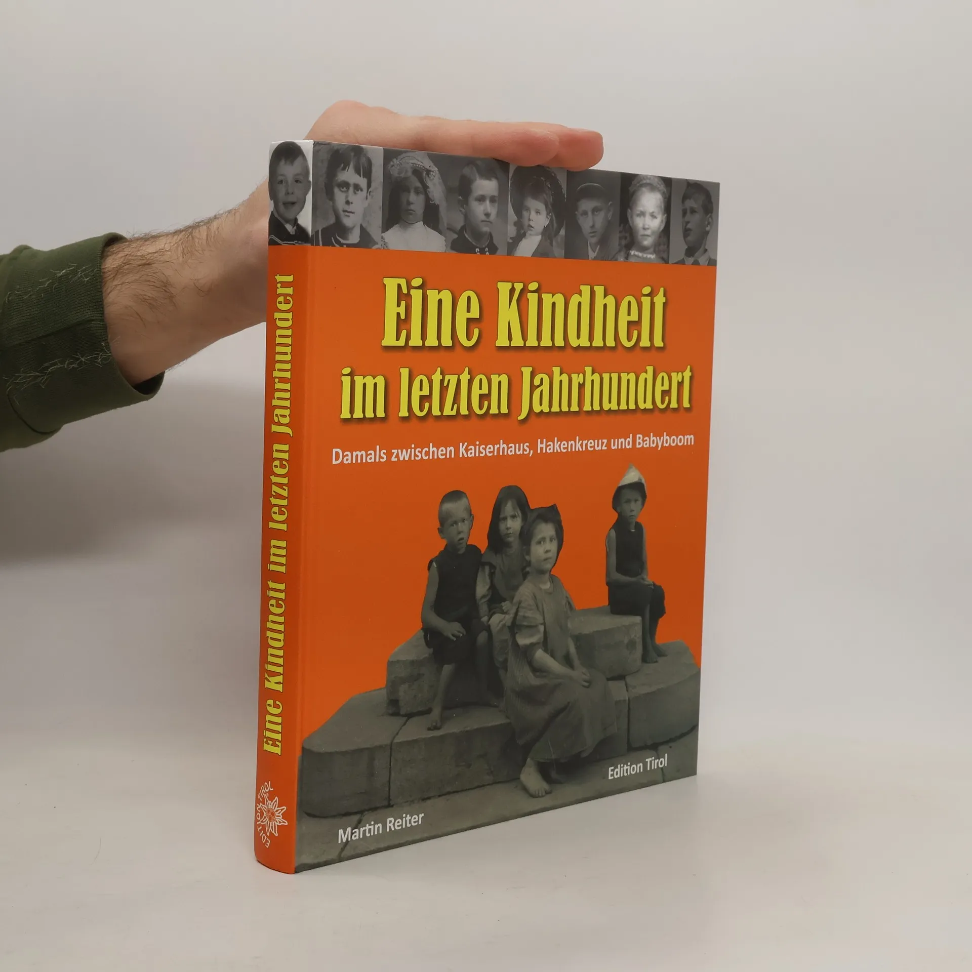Eine Kindheit im letzten Jahrhundert | Buch | Markus Reiter