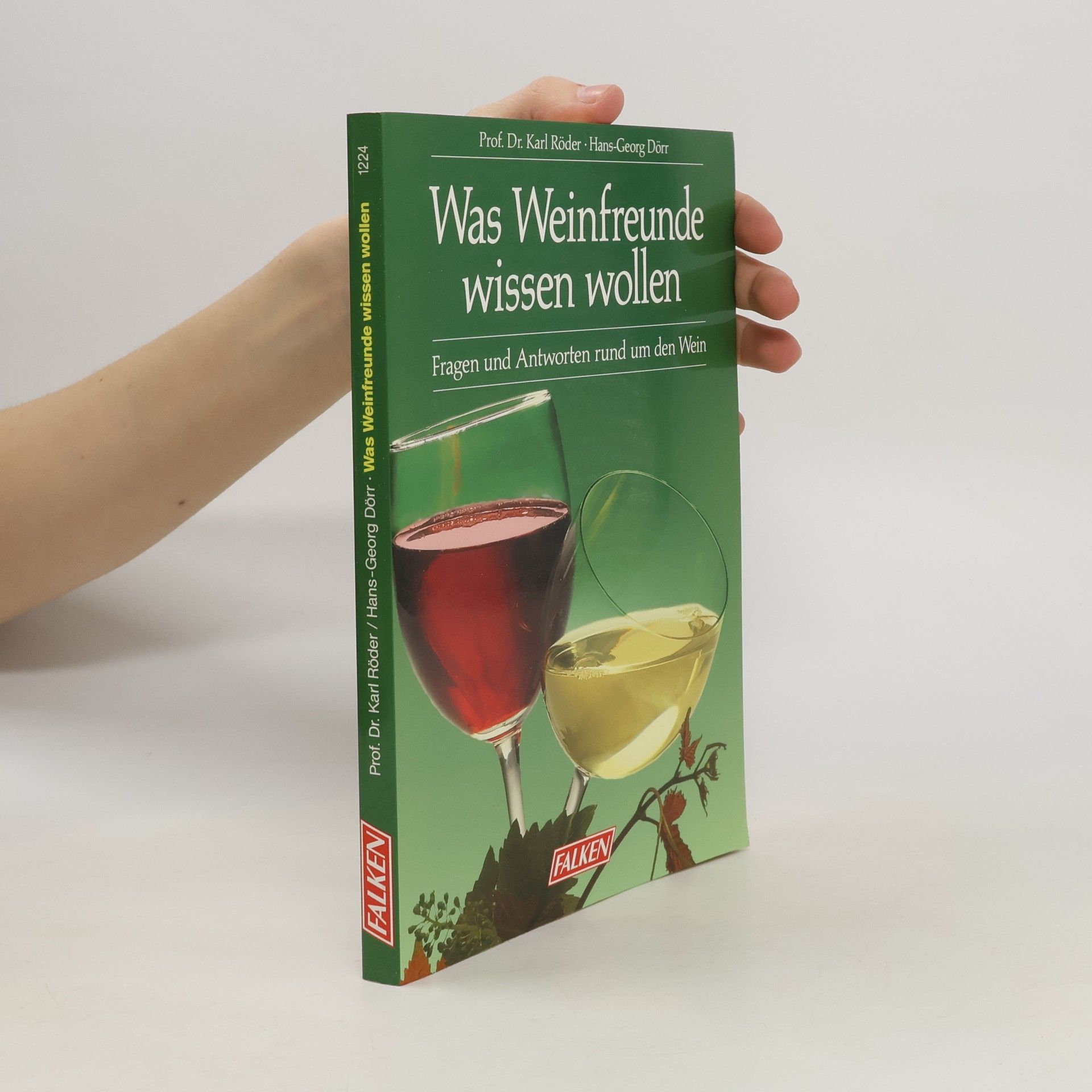 Karl Röder Was Weinfreunde wissen wollen