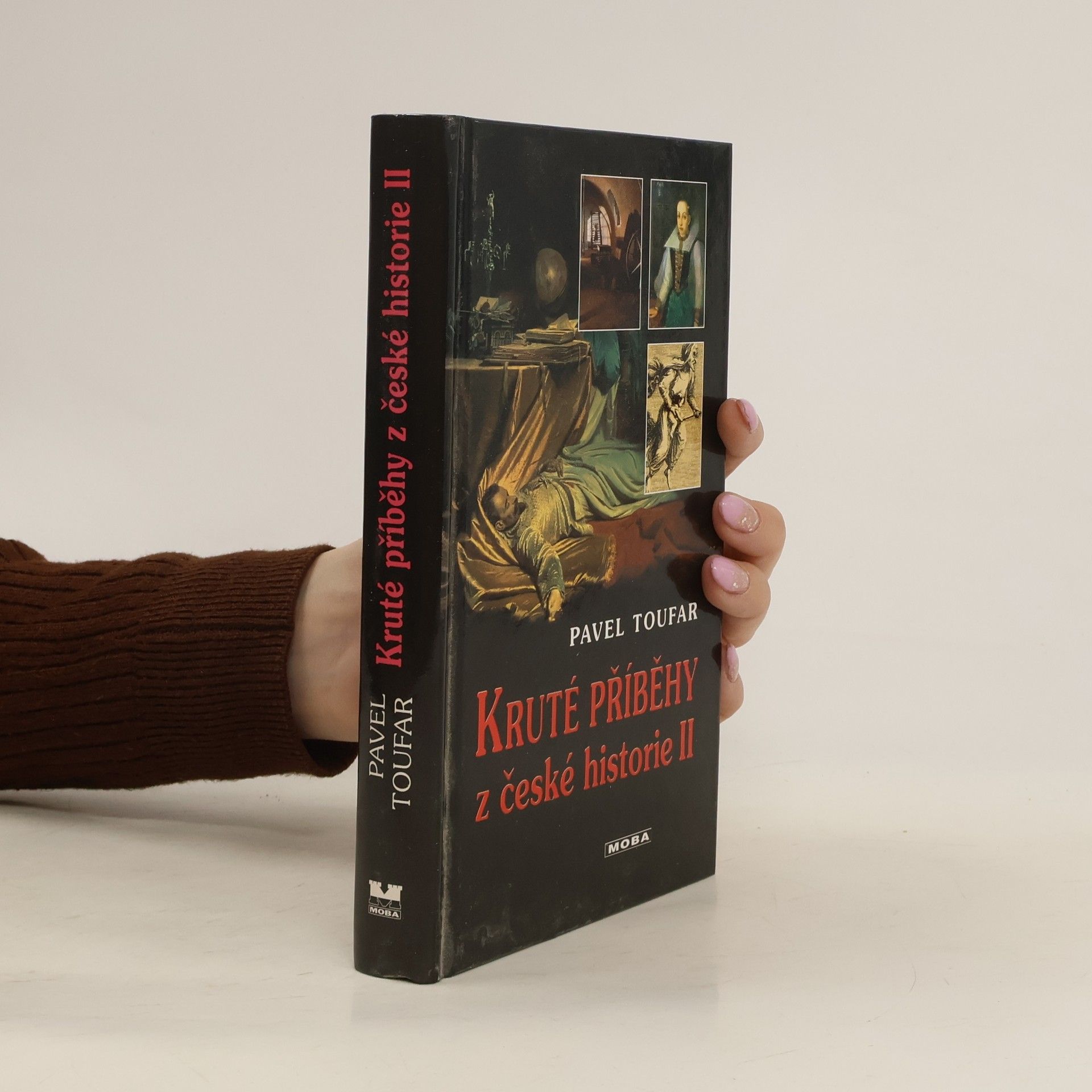 Pavel Toufar Kruté příběhy z české historie II