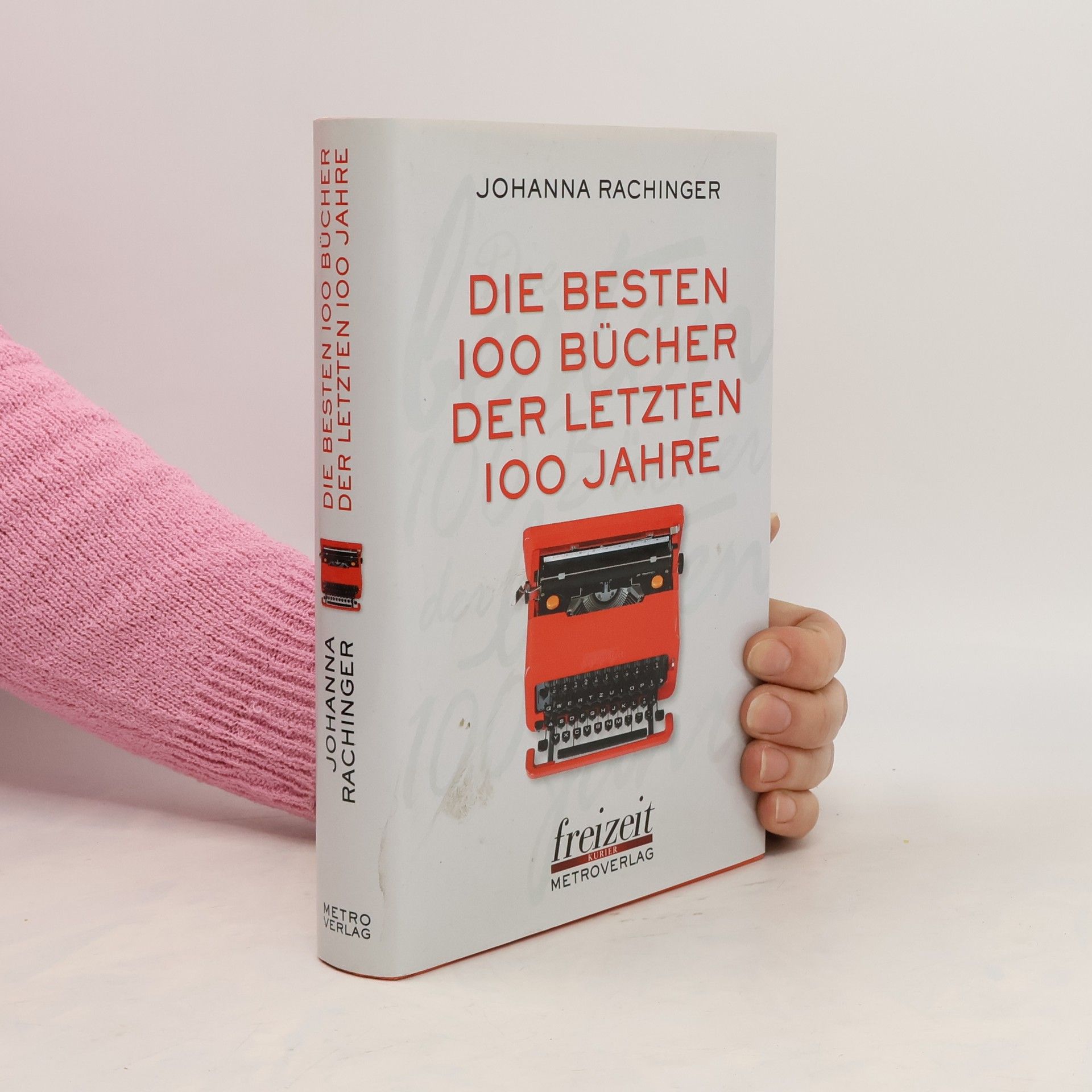 Michael Horowitz Die besten 100 Bücher der letzten 100 Jahre