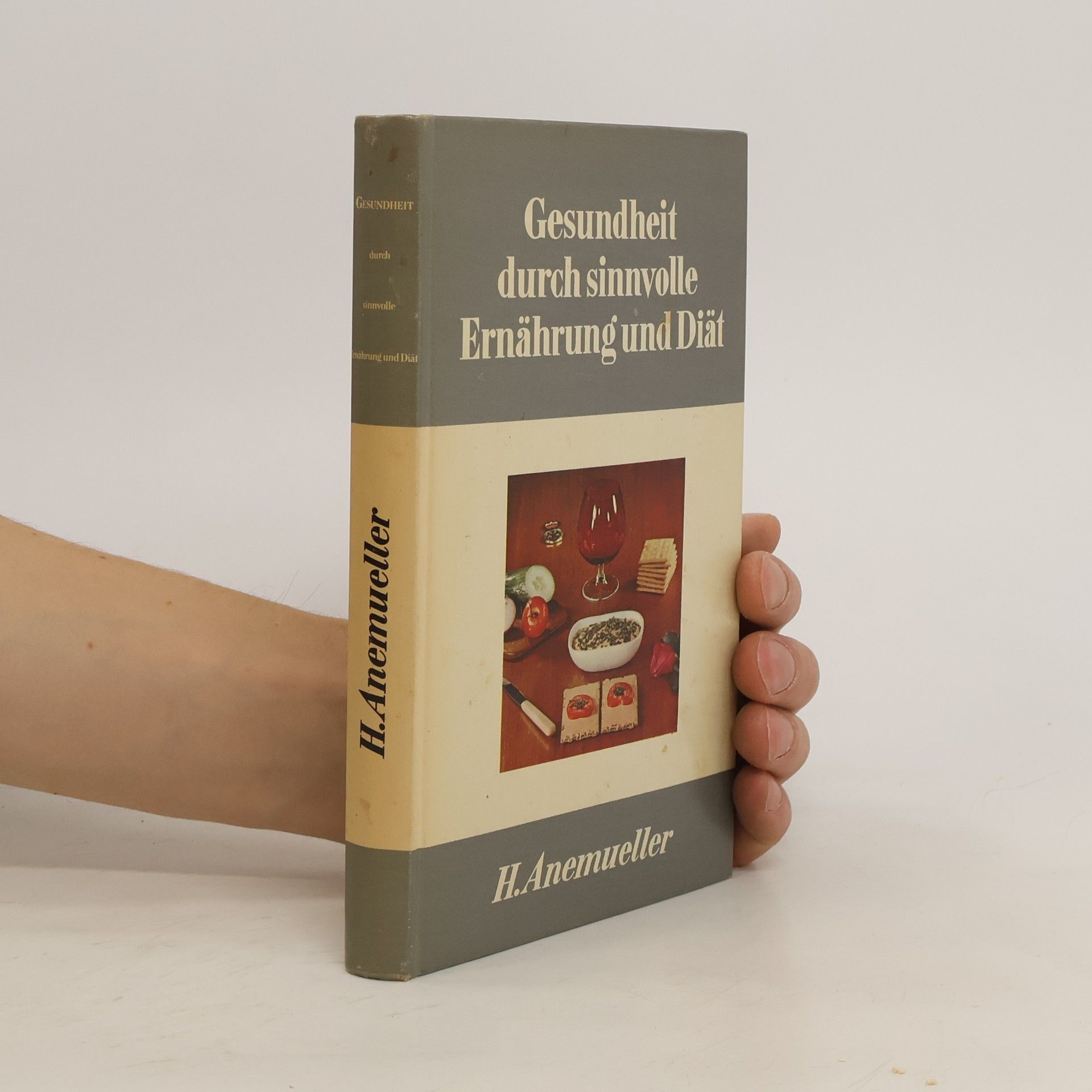 Helmut Anemueller Gesundheit durch sinnvolle Ernährung und Diät