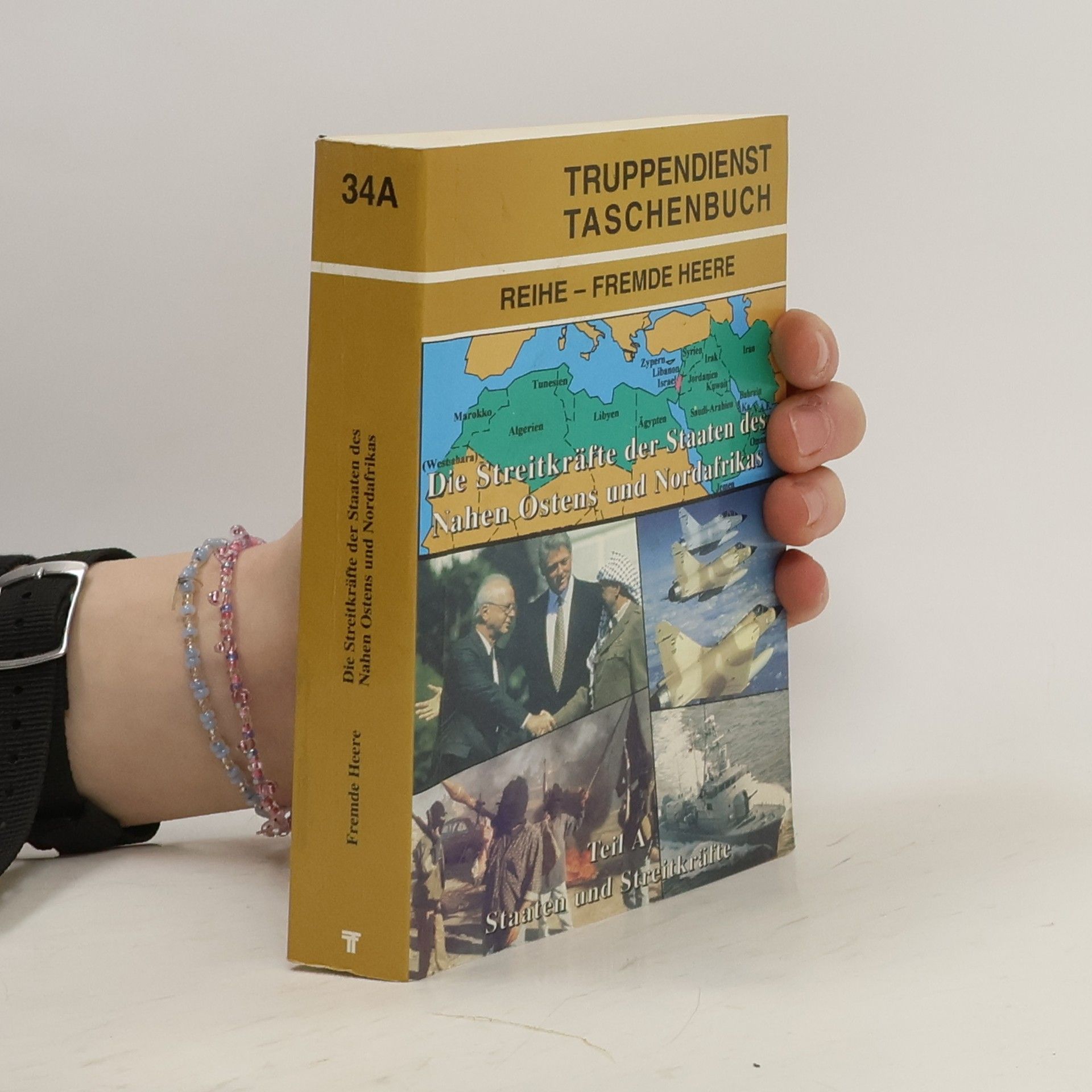 Collectif d'auteurs Die Streitkräfte der Staaten des Nahen Ostens und Nordafrikas, Teil A