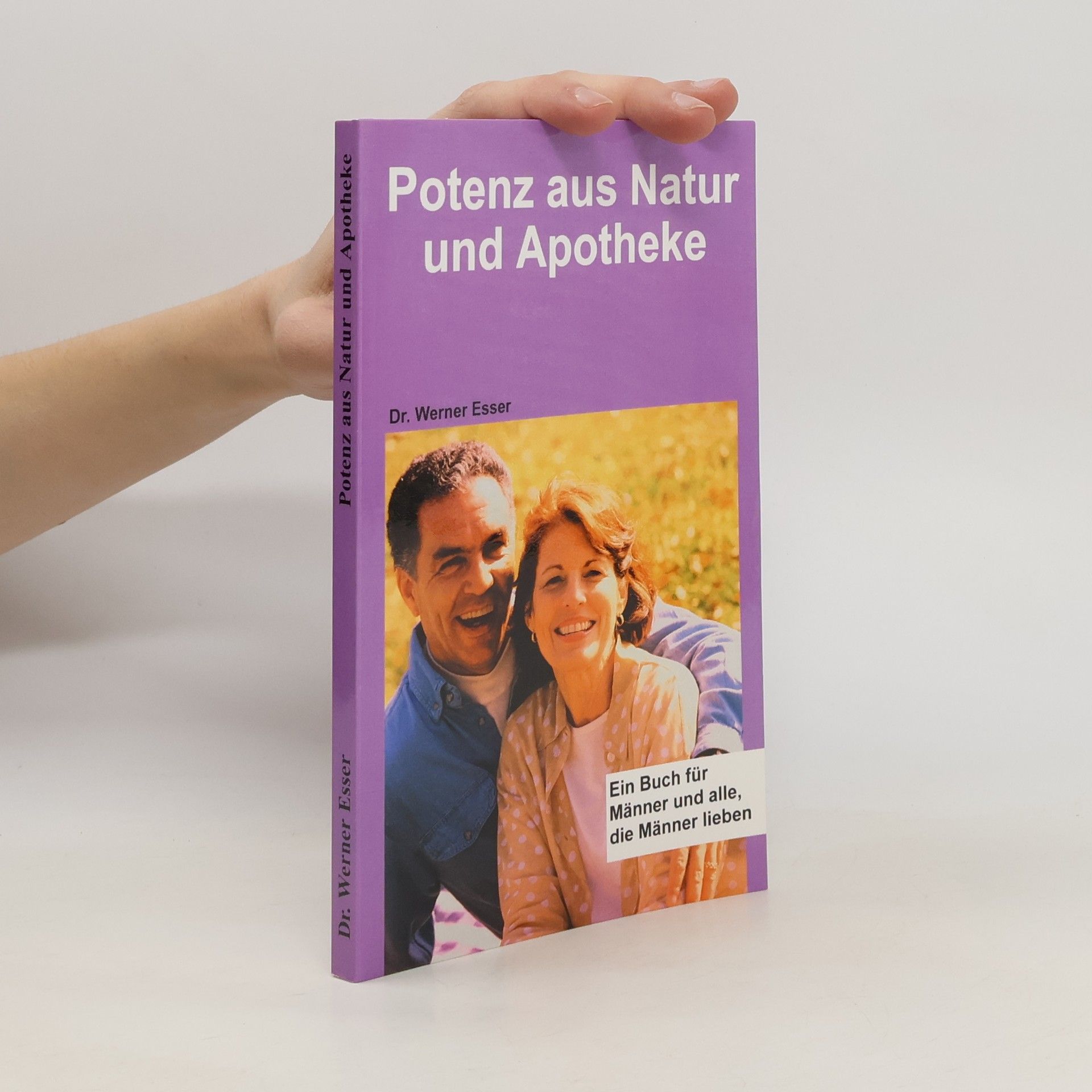 Werner Esser Potenz aus Natur und Apotheke