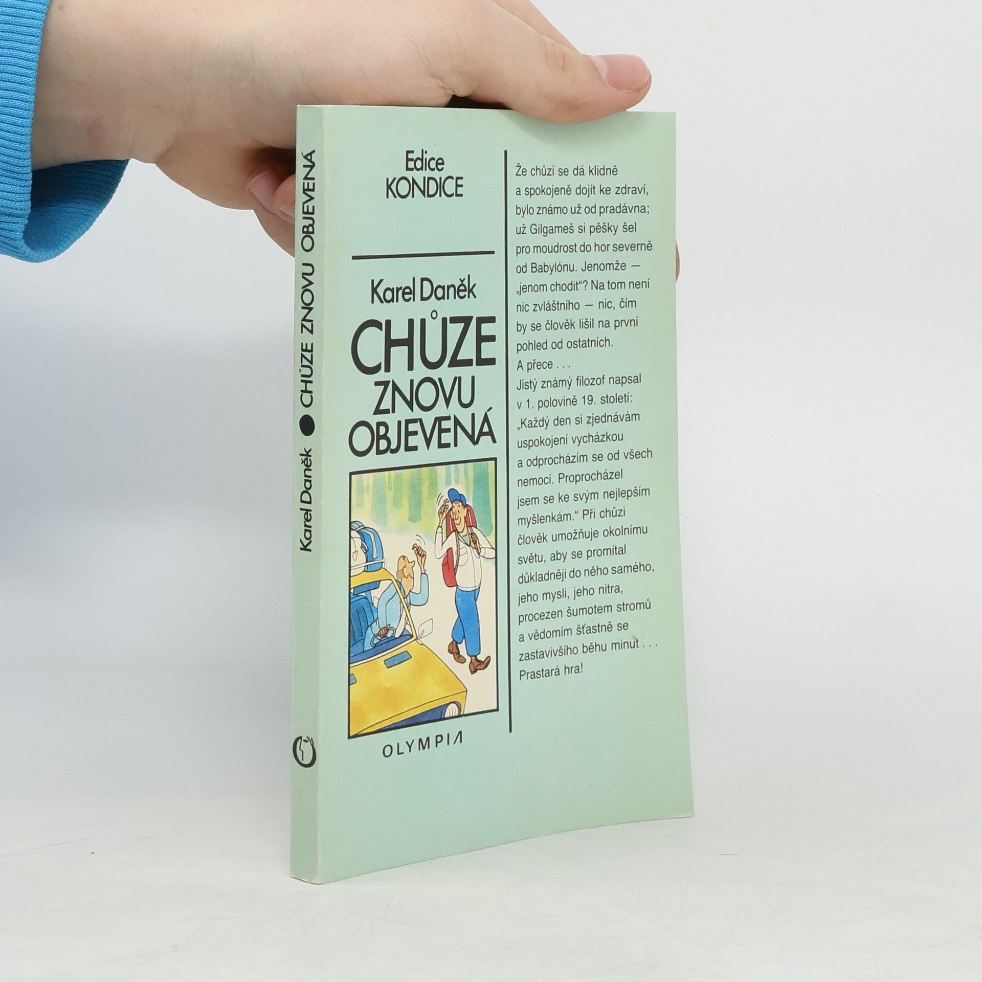 Karel Daněk Chůze znovu objevená