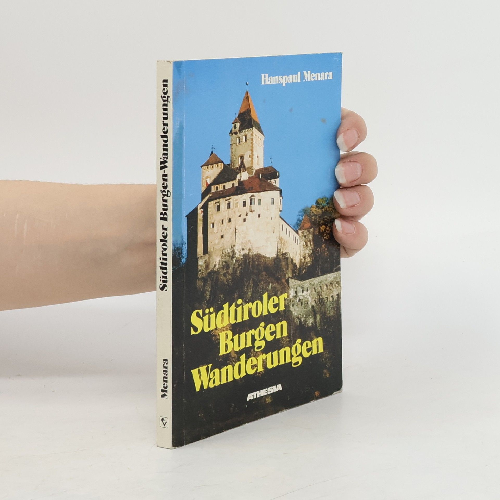 Hanspaul Menara Südtiroler Burgen-Wanderungen