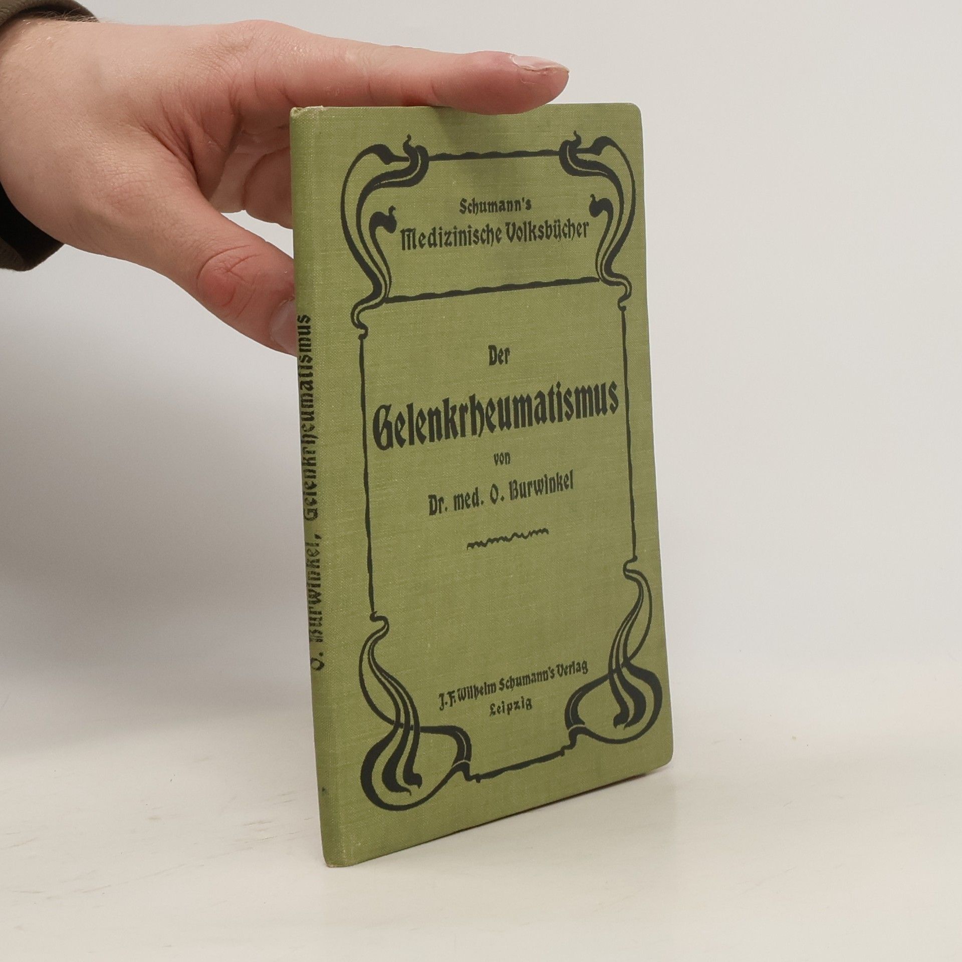 Oscar Burwinkel Der Gelenkrheumatismus O. Burwinkel