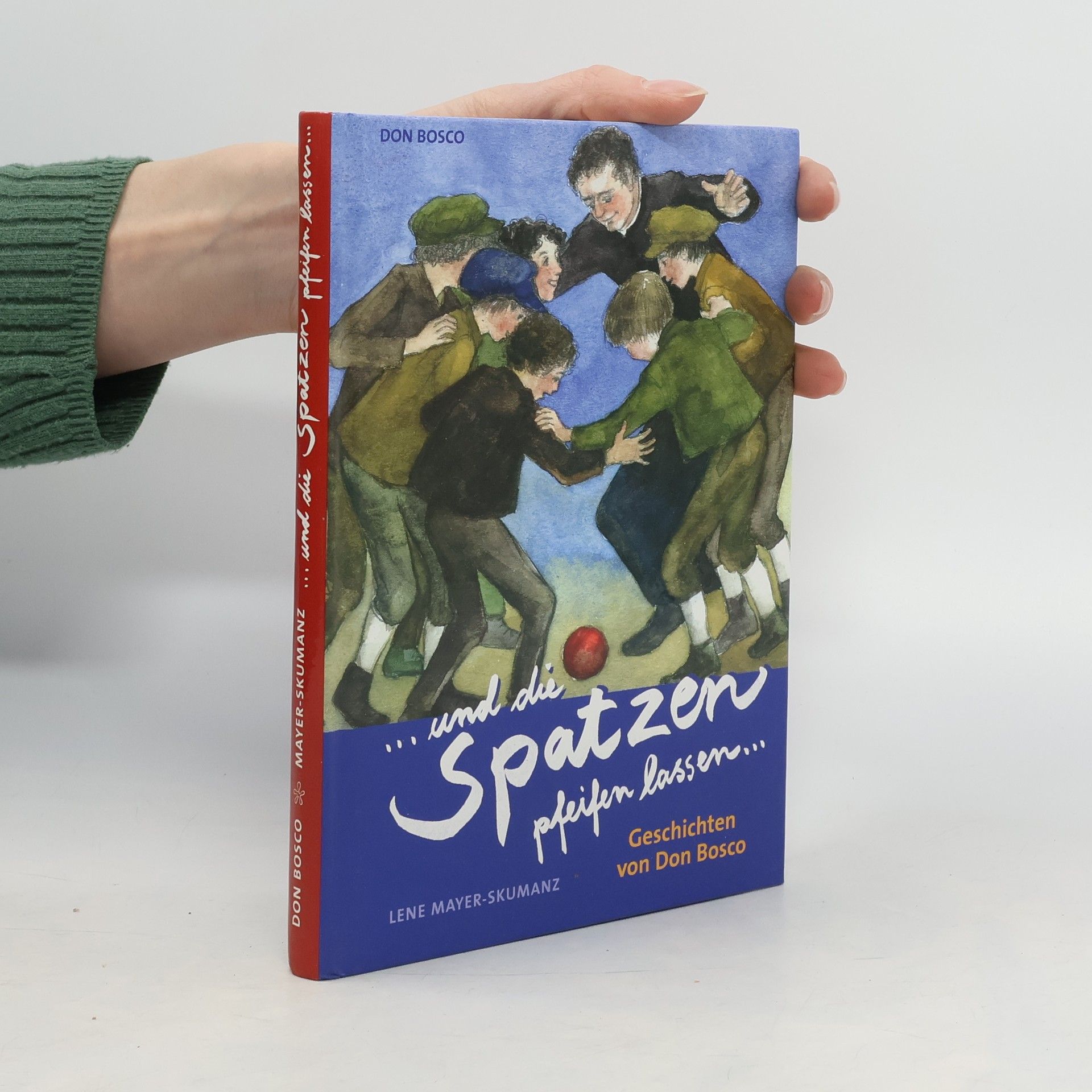 Lene Mayer-Skumanz ...und die Spatzen pfeifen lassen
