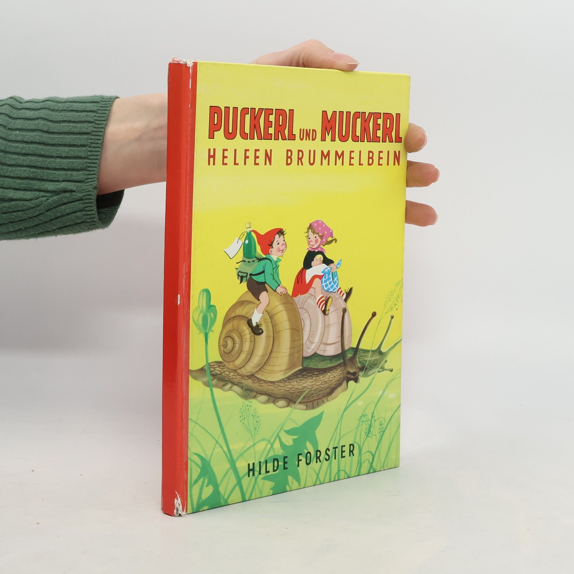Hilde Forster Puckerl und Muckerl helfen Brummelbein