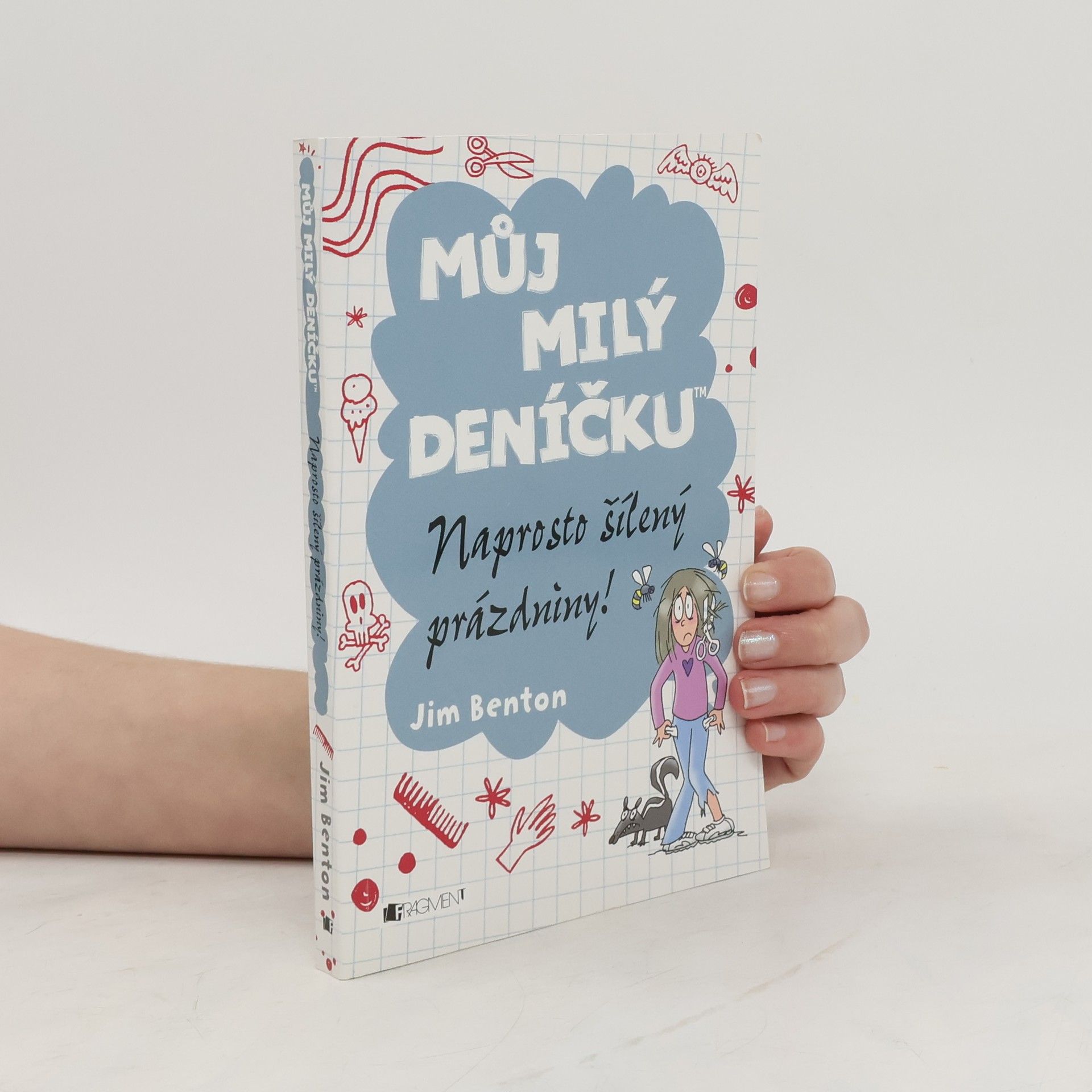 Jim Benton Můj milý deníčku. Naprosto šílený prázdniny