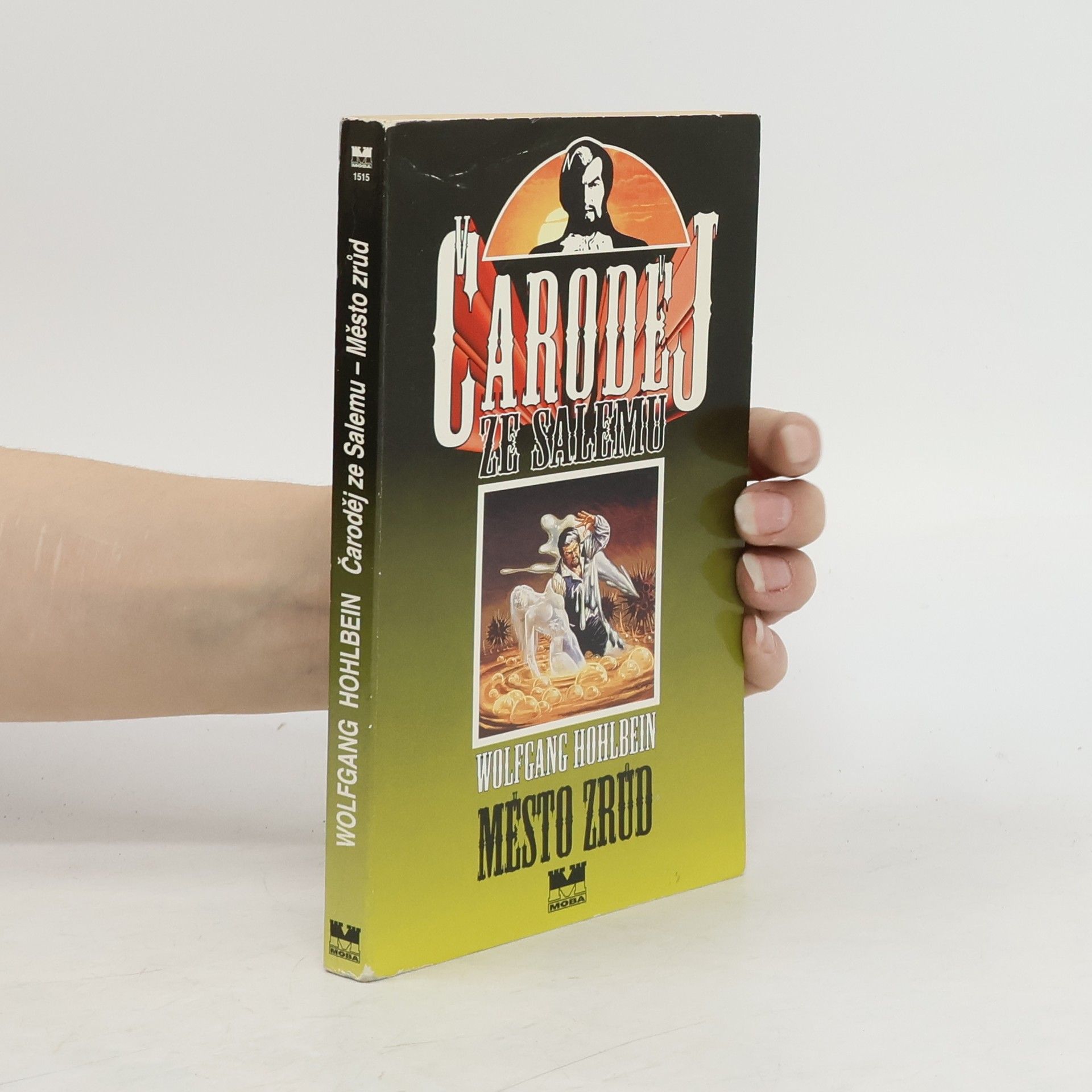 Wolfgang Hohlbein Čaroděj ze Salemu. Kniha pátá, Město zrůd