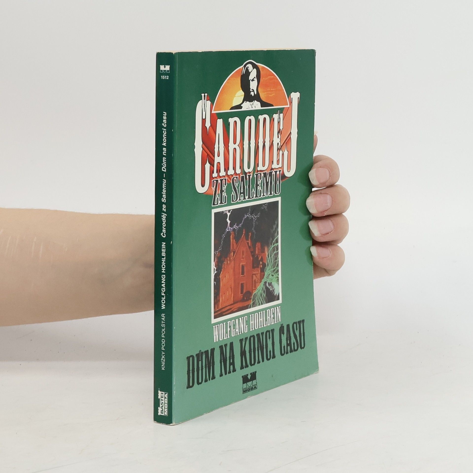 Wolfgang Hohlbein Čaroděj ze Salemu. Kniha druhá, Dům na konci času