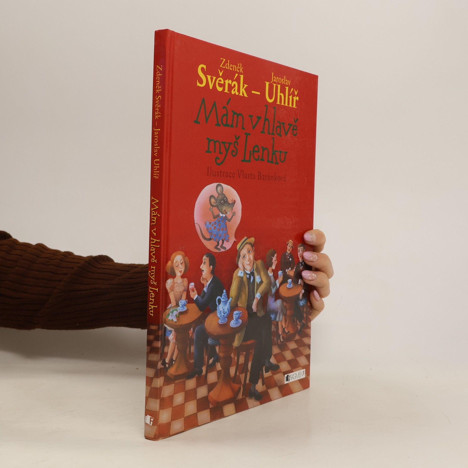 Jaroslav Uhlíř Mám v hlavě myš Lenku