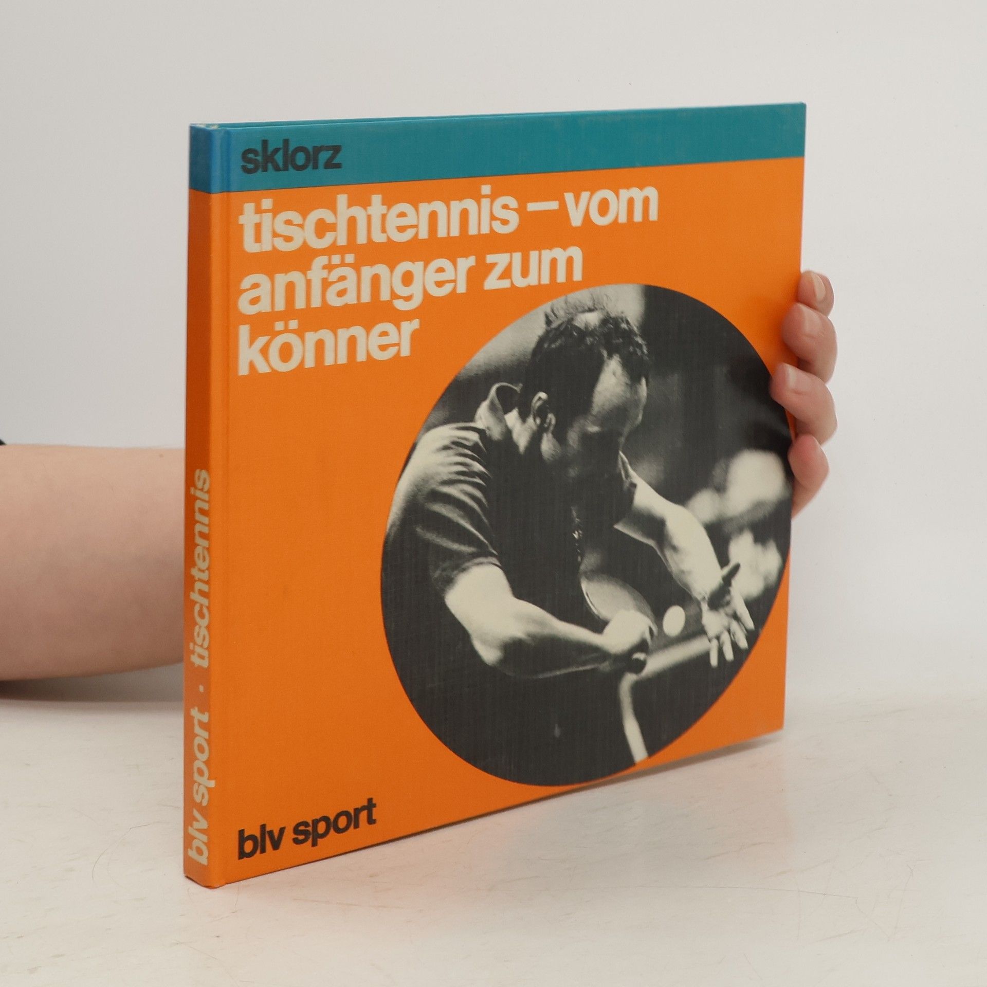 Martin Sklorz Tischtennis vom Anfänger zum Könner