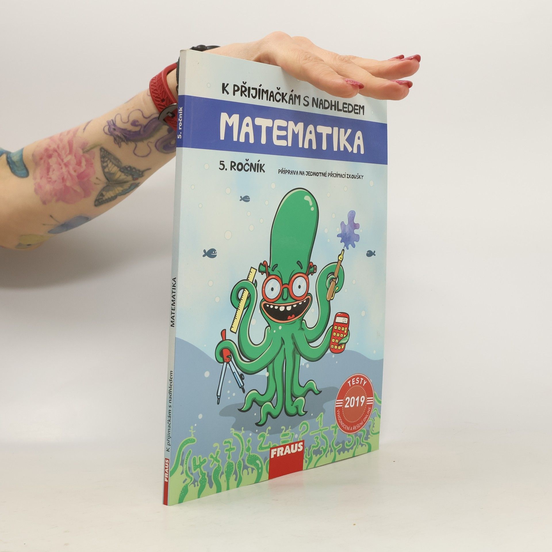 Hana Kuřítková K přijímačkám s nadhledem : příprava na jednotné přijímací zkoušky : matematika, 5. ročník