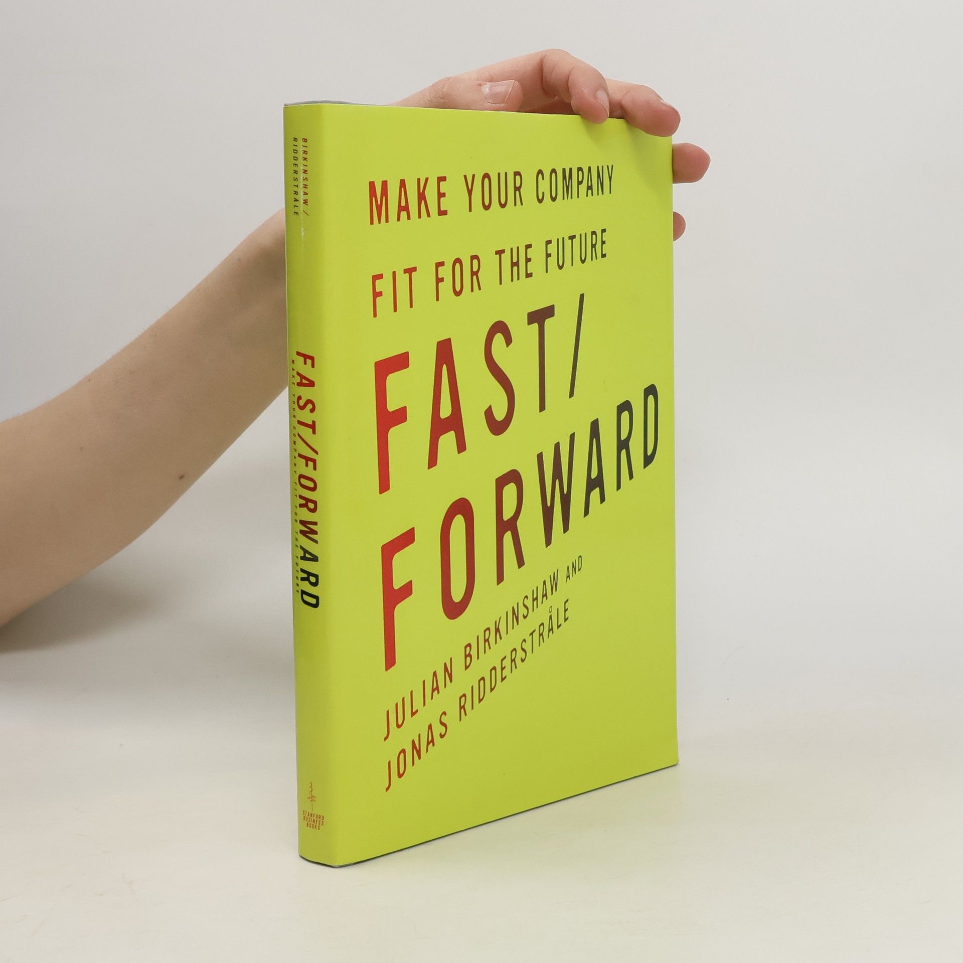 Julian M. Birkinshaw Fast/forward
