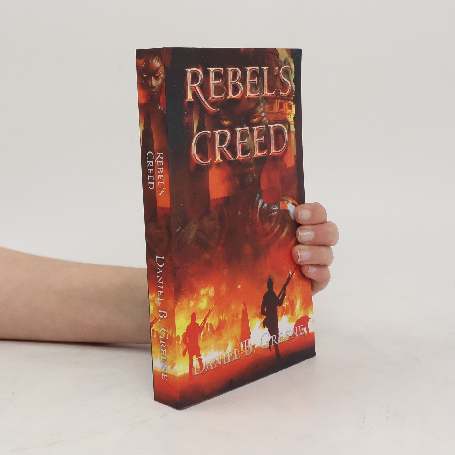 Daniel Greene REBEL'S CREED