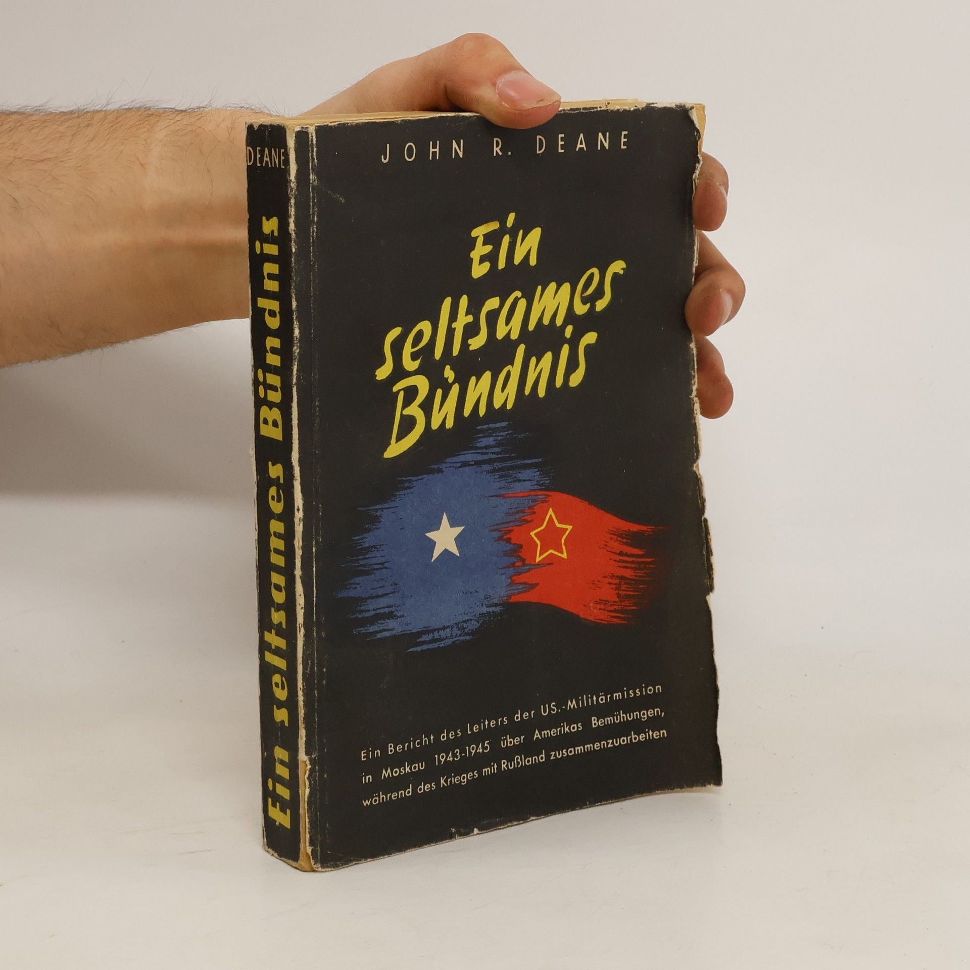 John Russell Deane Ein seltsames Bündnis