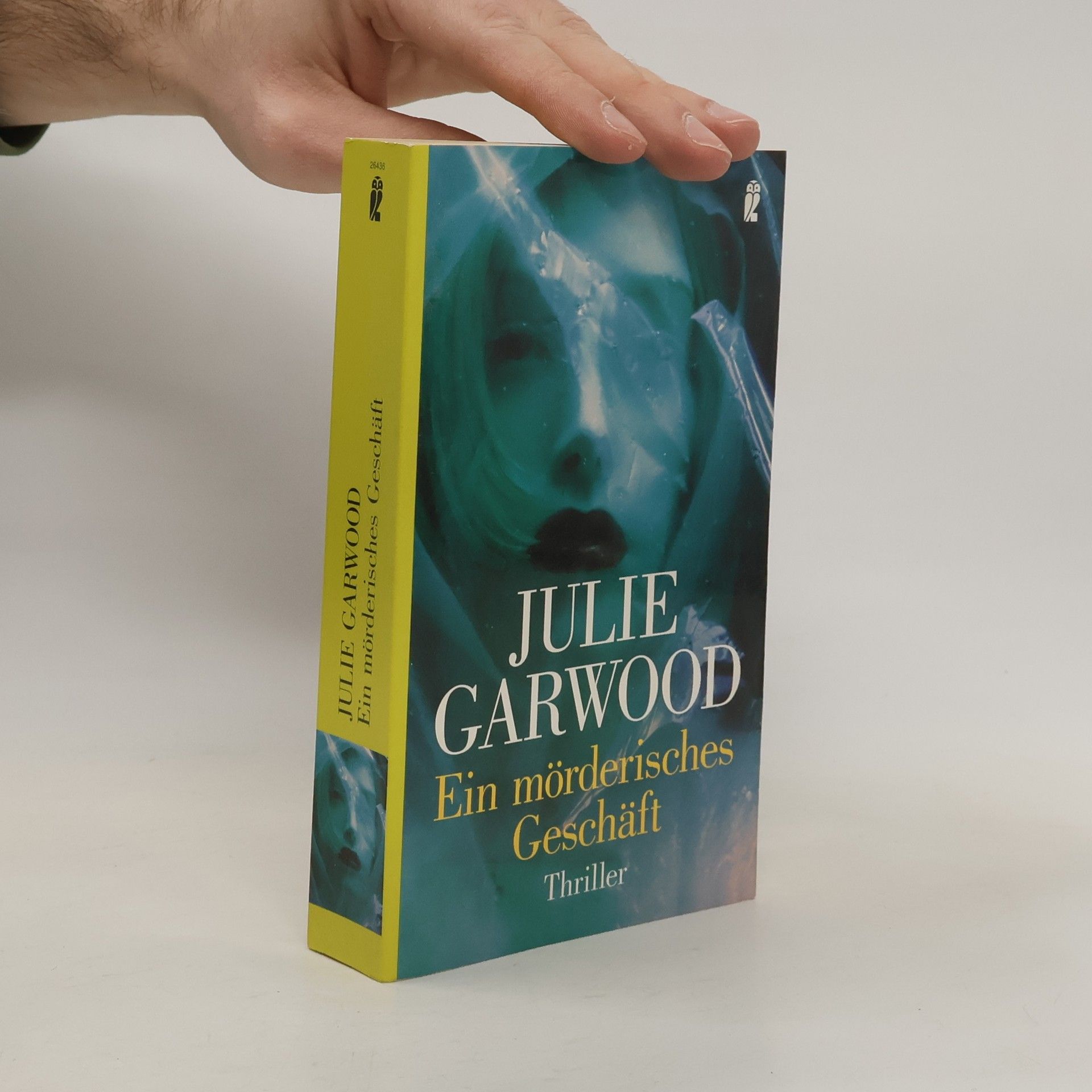 Julie Garwood Ein mörderisches Geschäft. Thriller