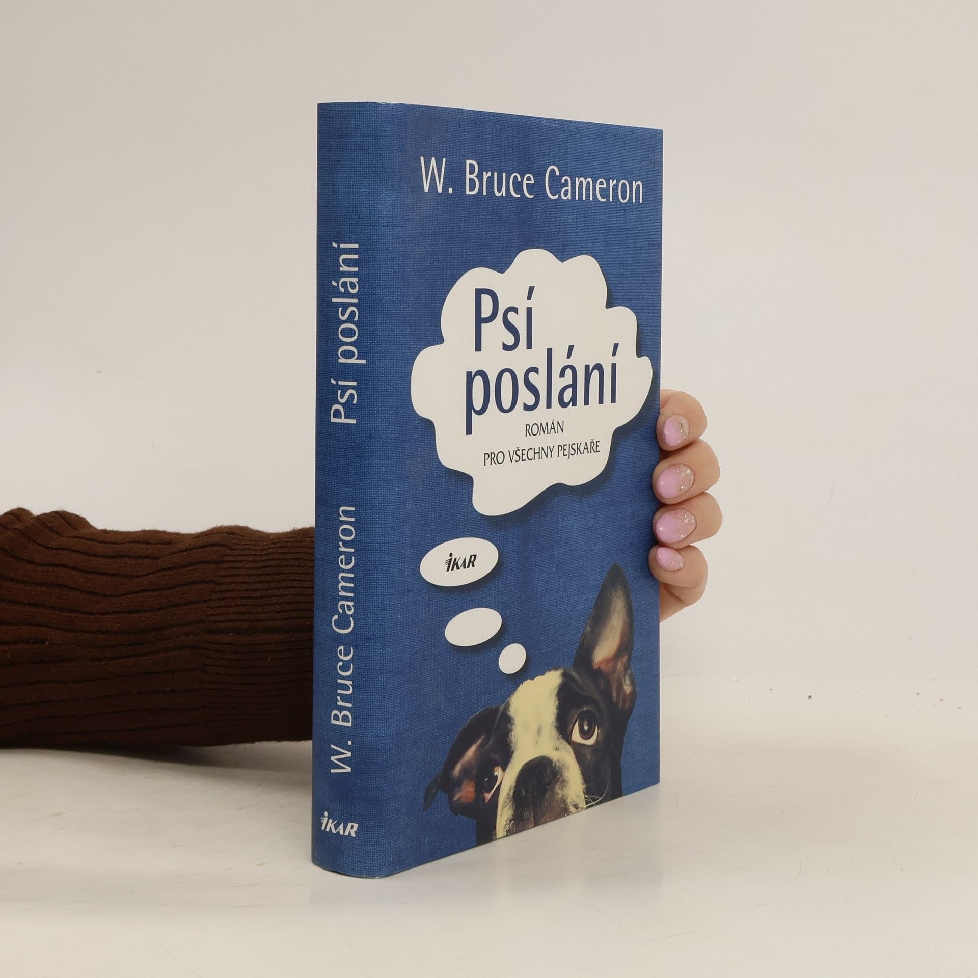 W. Bruce Cameron Psí poslání