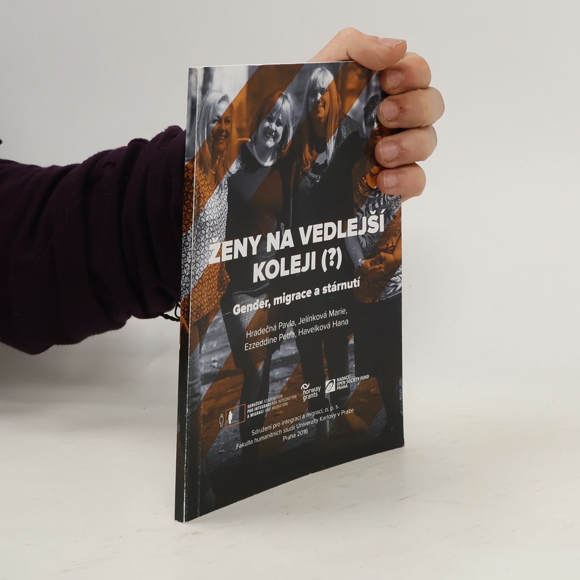 Pavel Hradečný Ženy na vedlejší koleji (?). Gender, migrace a stárnutí