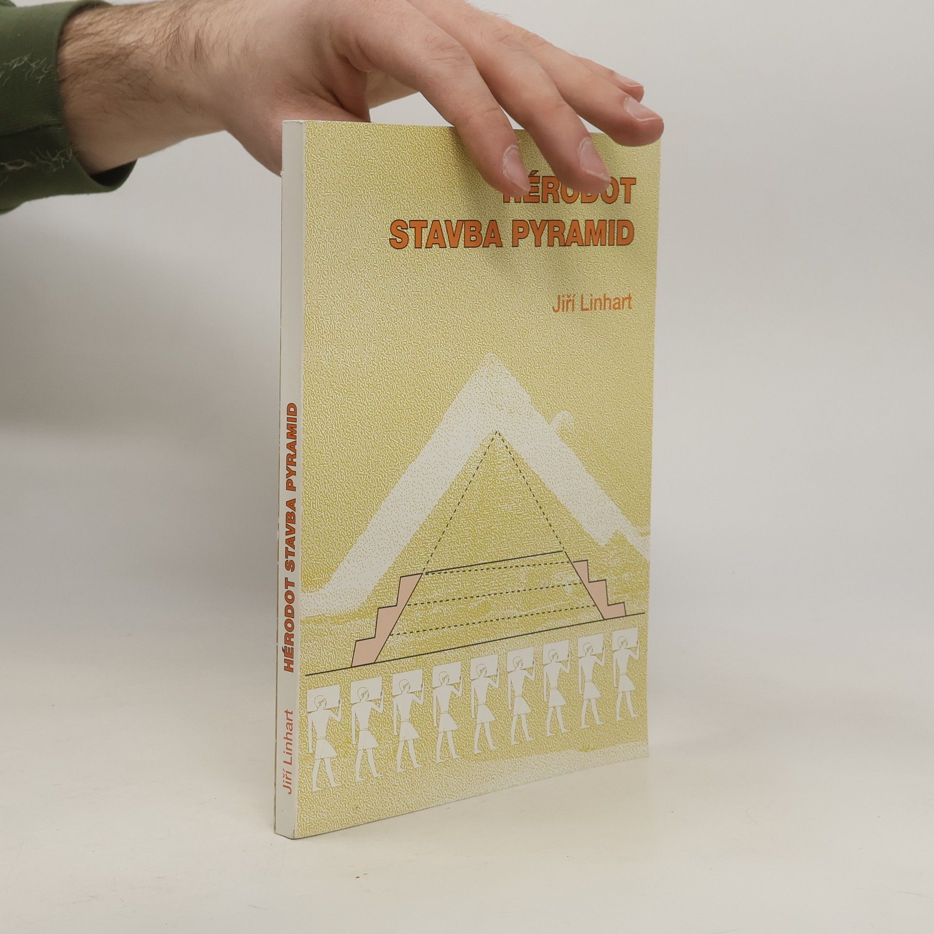 Jiří Linhart Hérodot - stavba pyramid