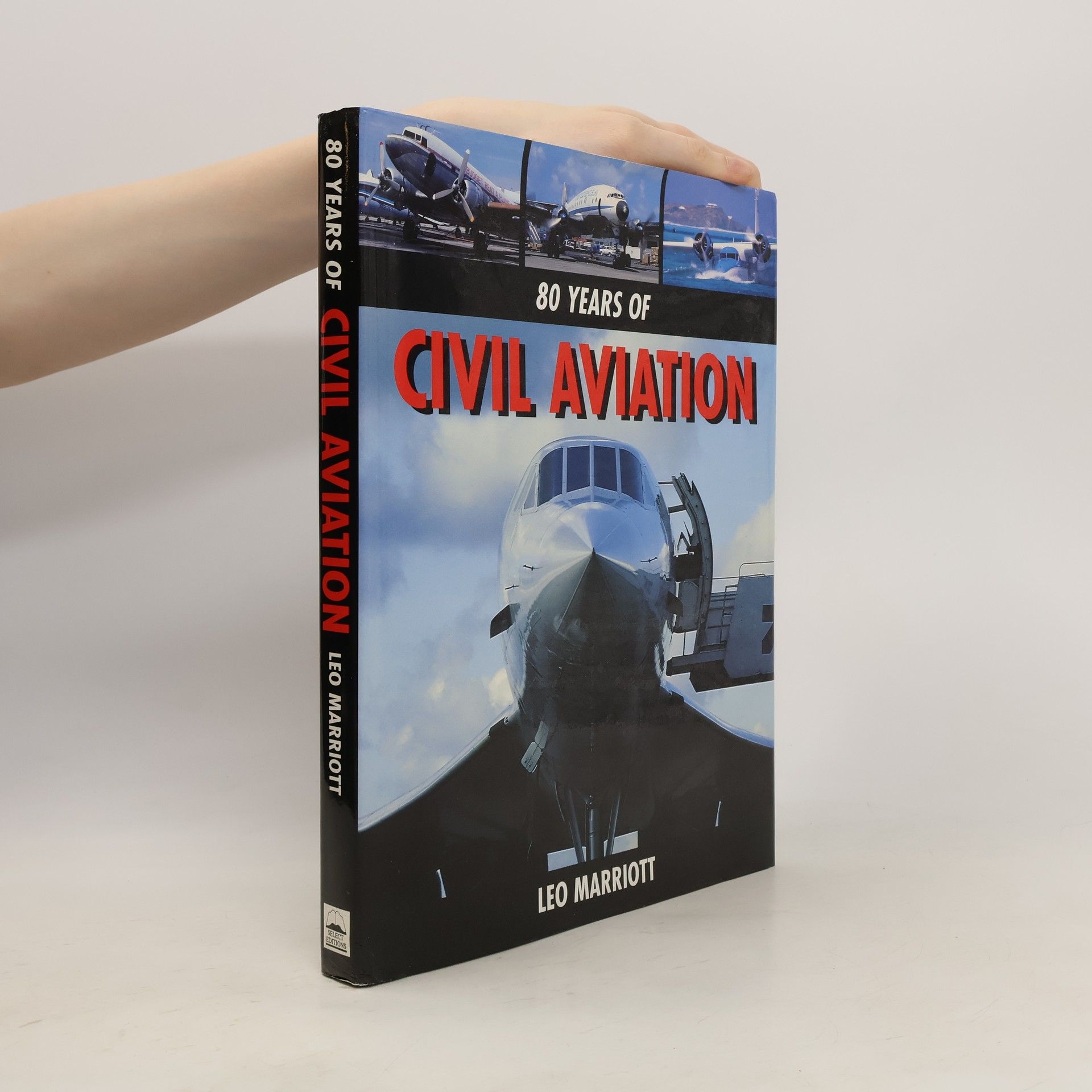 Leo Marriott 80 Years of Civil Aviation