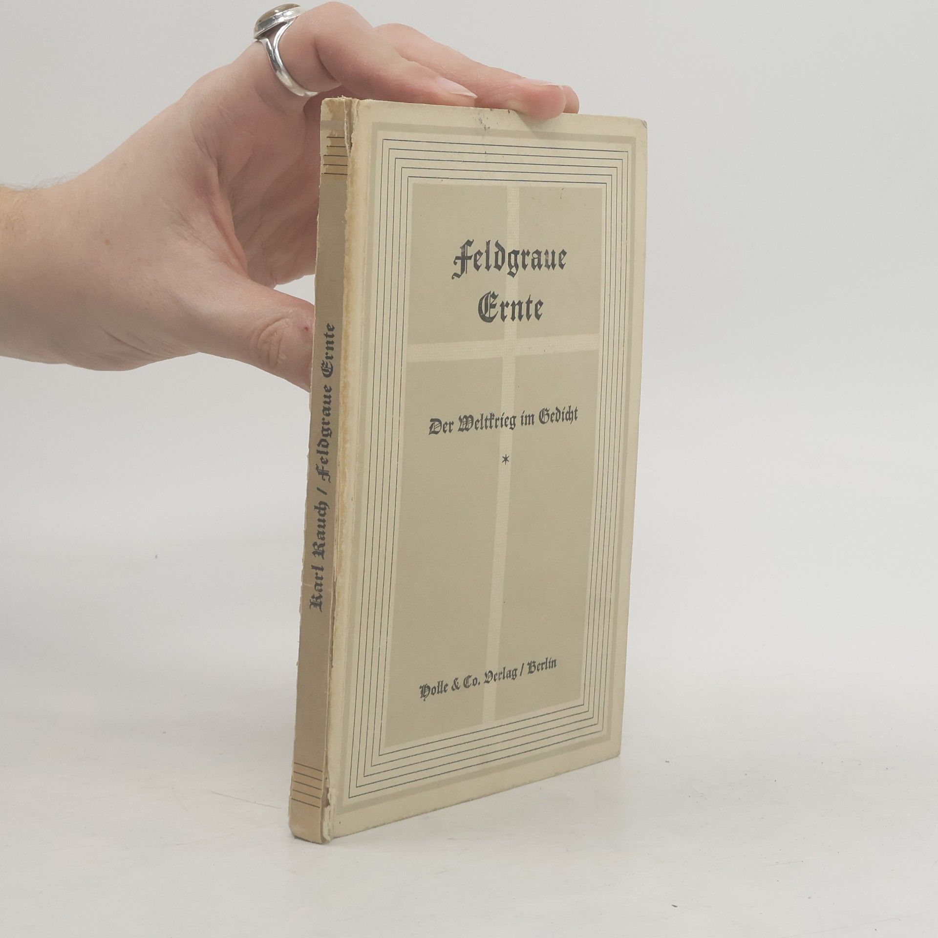 Karl Rauch Feldgraue Ernte