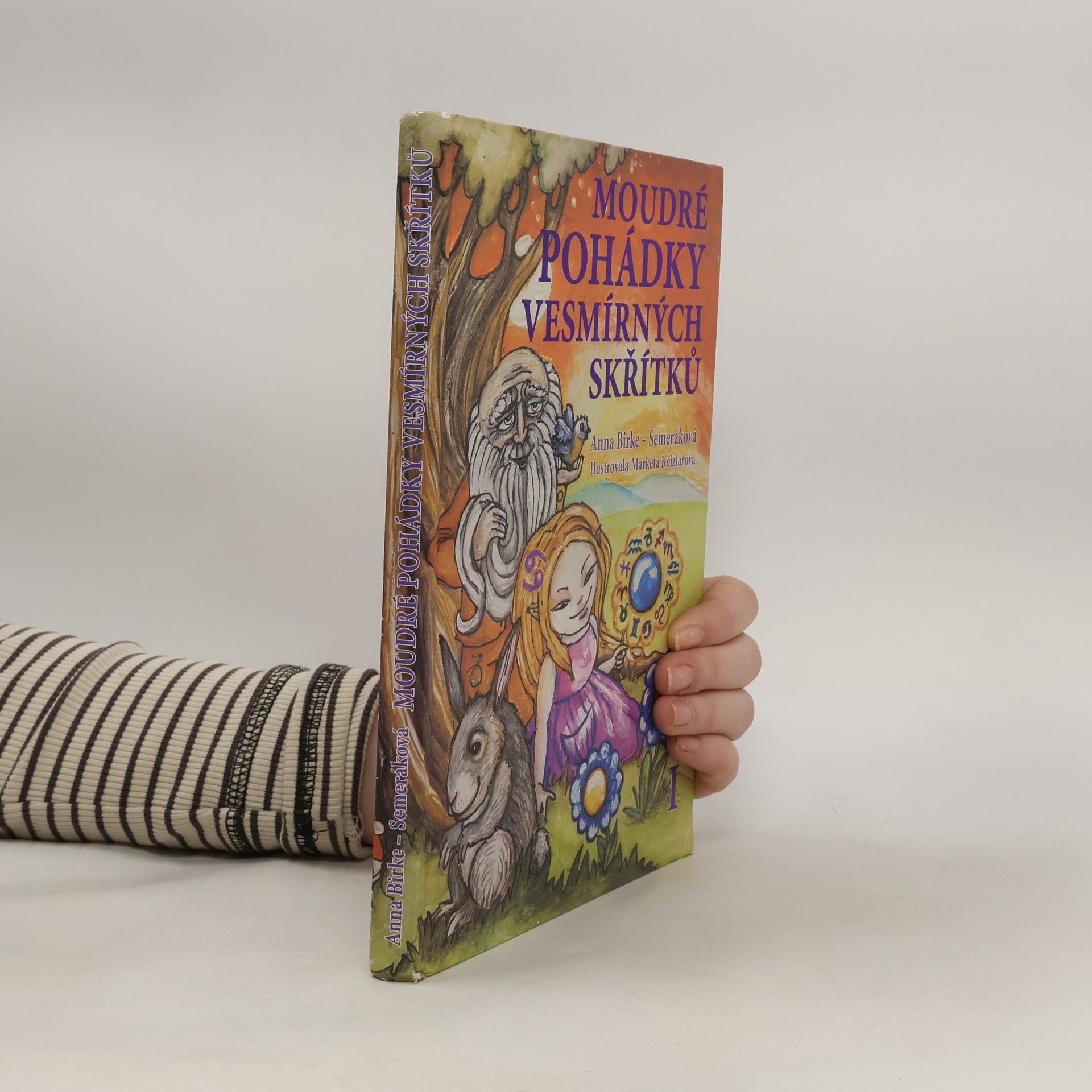 Anna BirkeSemeráková Moudré pohádky vesmírných skřítků 1. (+ tématická záložka)