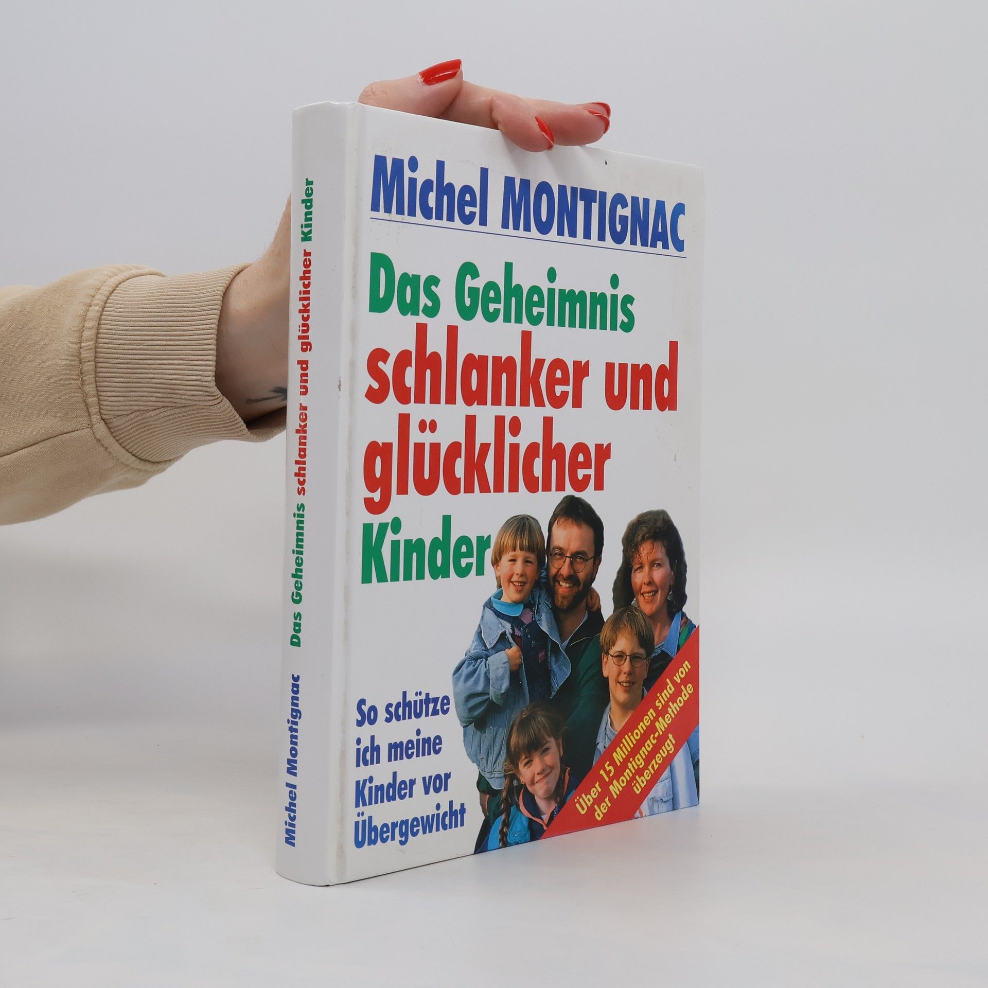 Michel Montignac Das Geheimnis schlanker und glücklicher Kinder