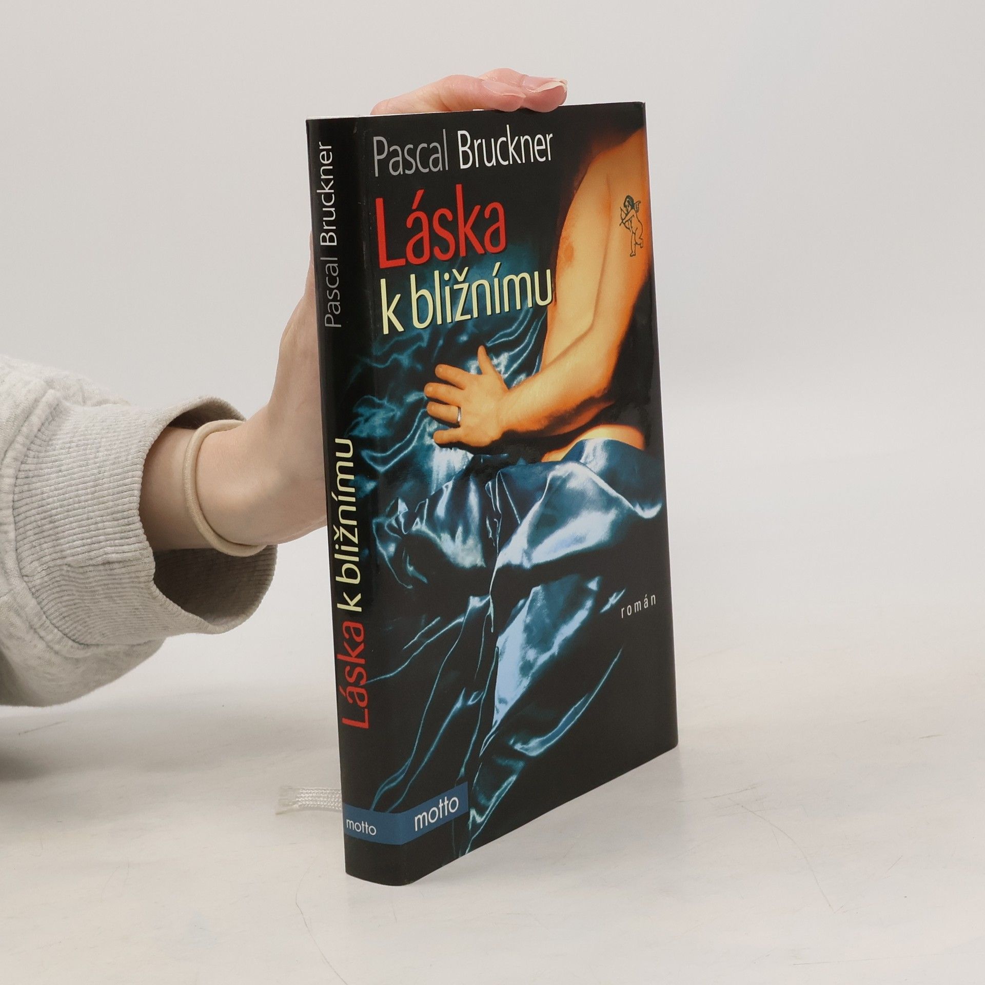 Pascal Bruckner Láska k bližnímu