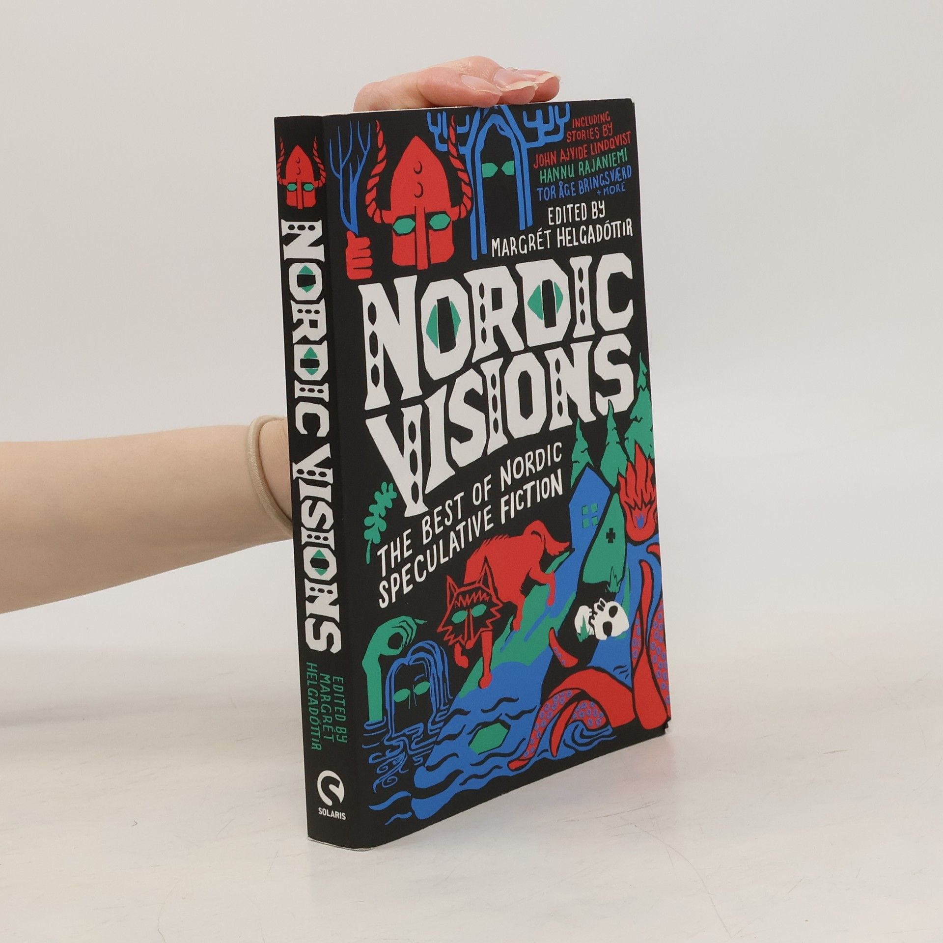 John Ajvide Lindqvist Nordic Visions: The Best of Nordic Speculative Fiction