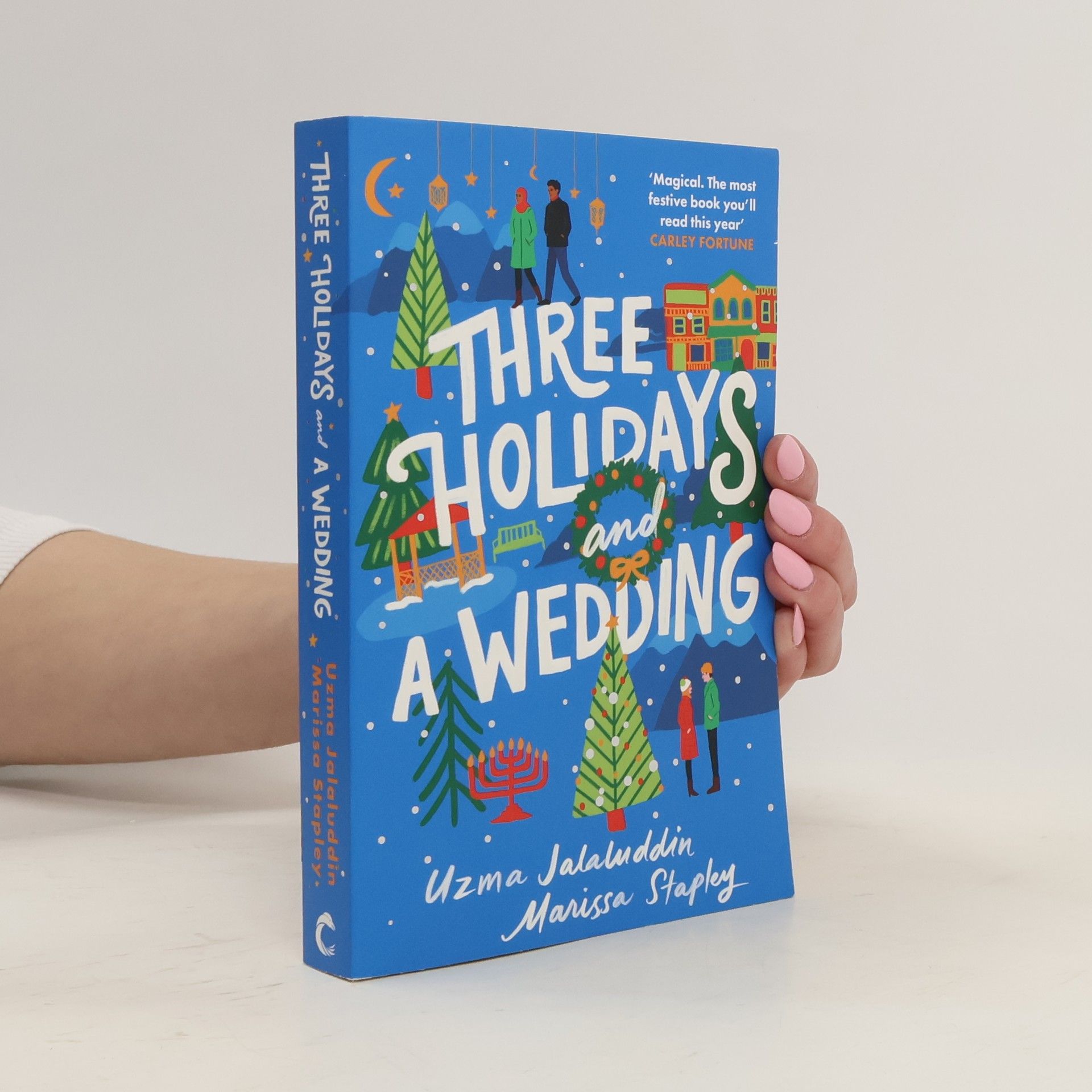 Uzma Jalaluddin Three Holidays and a Wedding