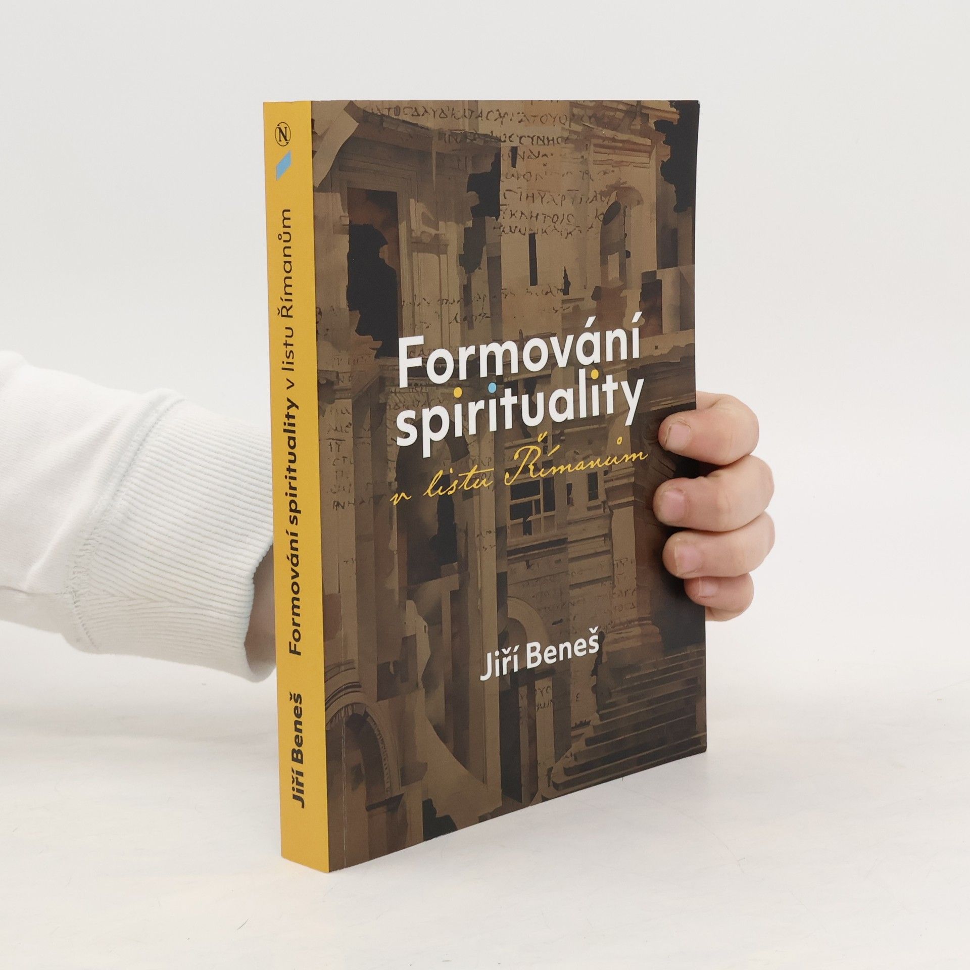 Jiří Beneš Formování spirituality v listu Římanům