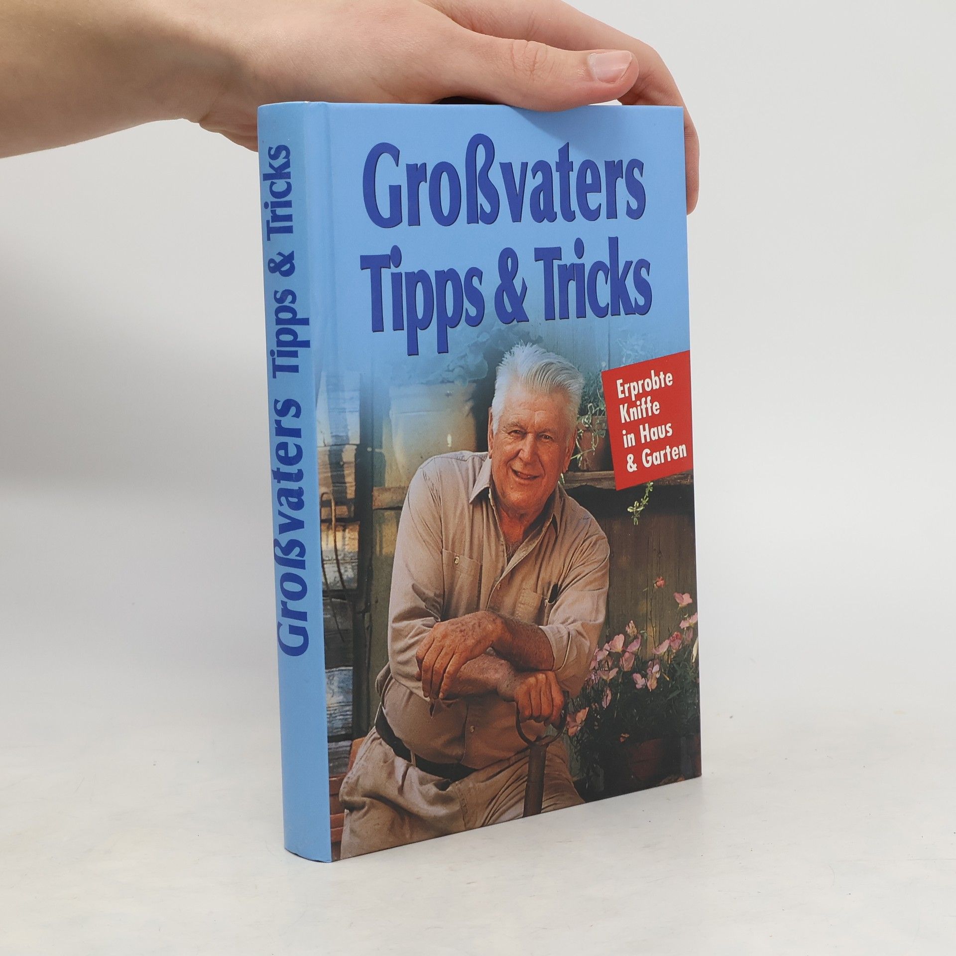 Friedrich Mende Großvaters Tipps & Tricks