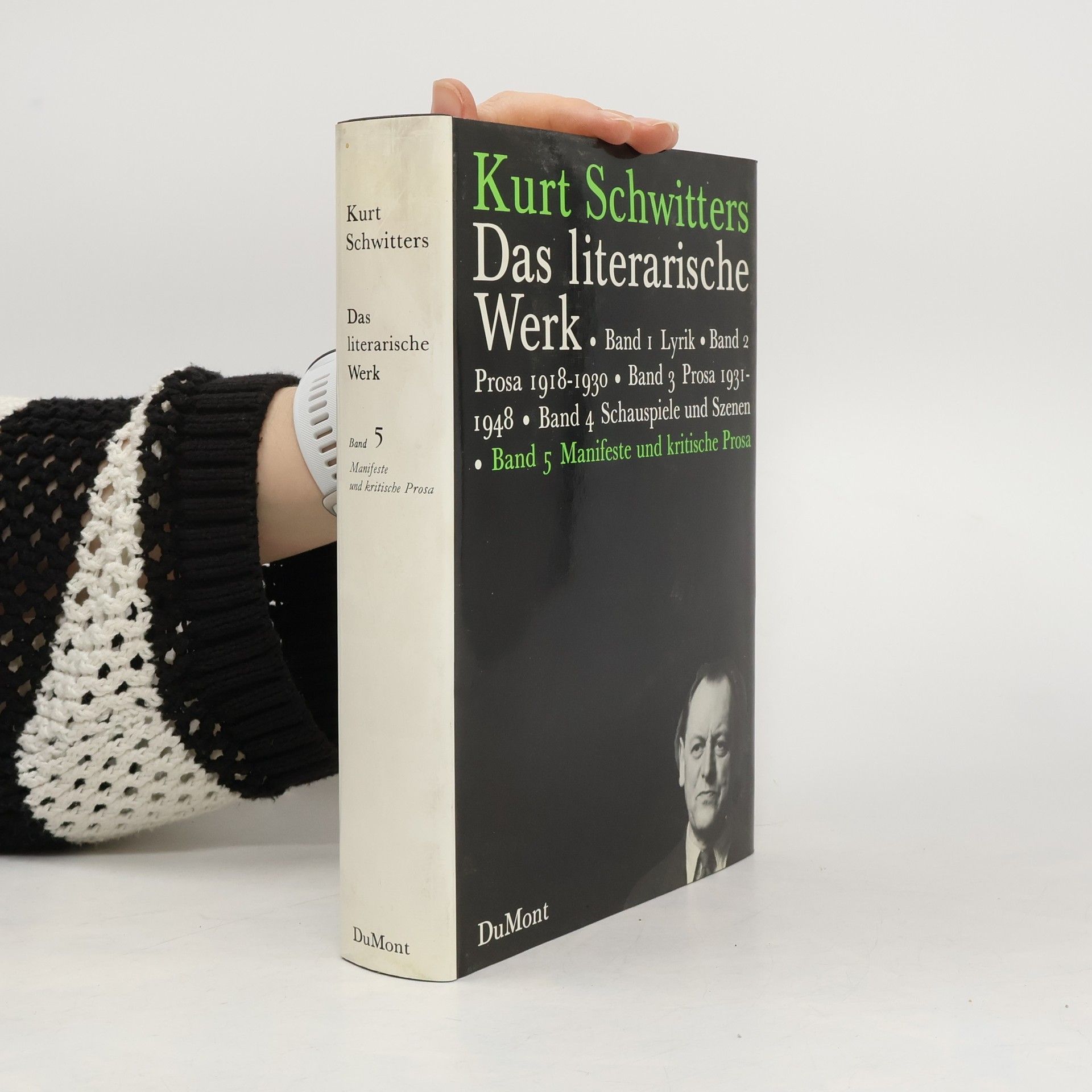 Kurt Schwitters Das literarische Werk, in 5 Bdn., Bd.5, Manifeste und kritische Prosa
