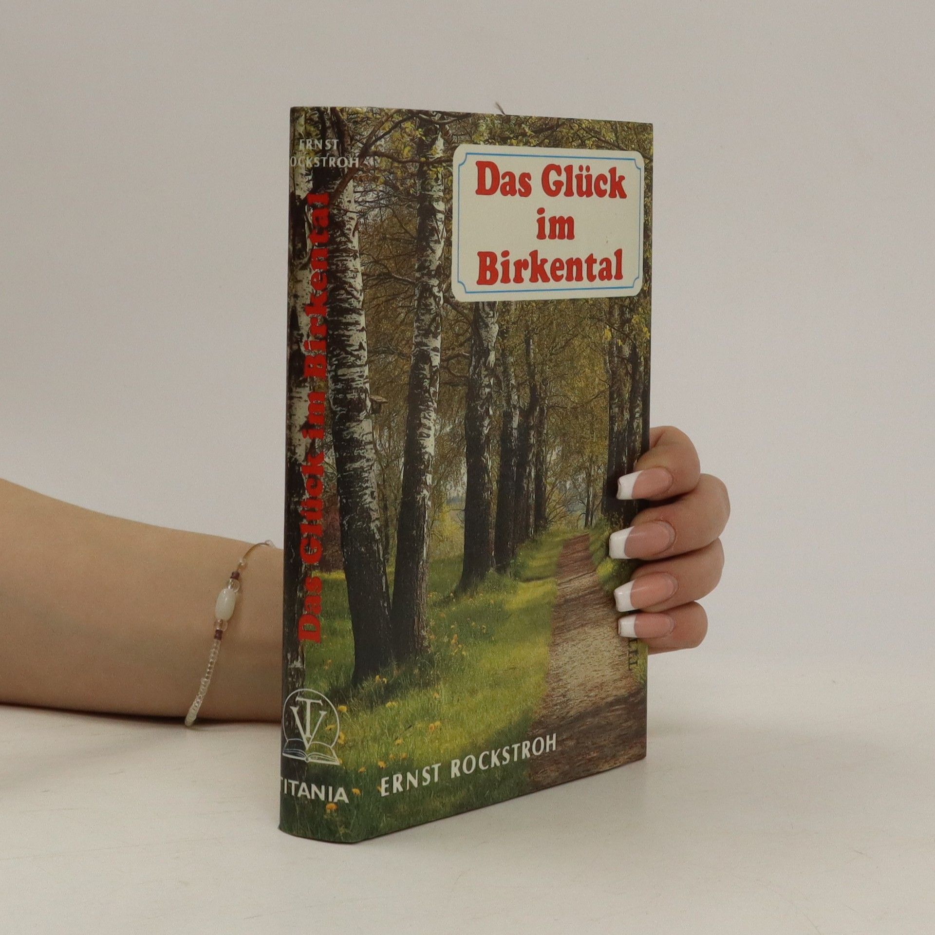 Ernts Rockstroh Das Glück im Birkental