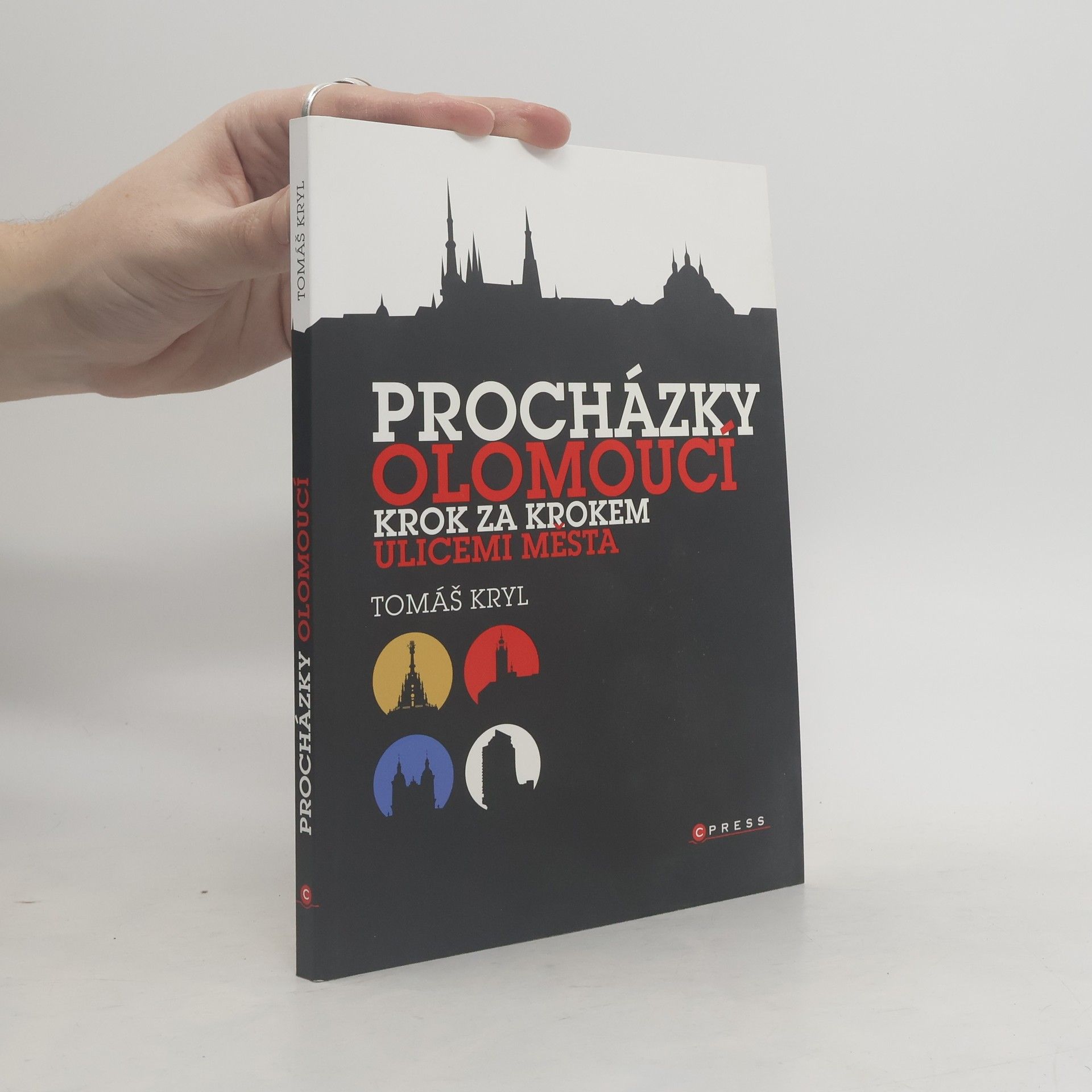Tomáš Kryl Procházky Olomoucí. Krok za krokem ulicemi města
