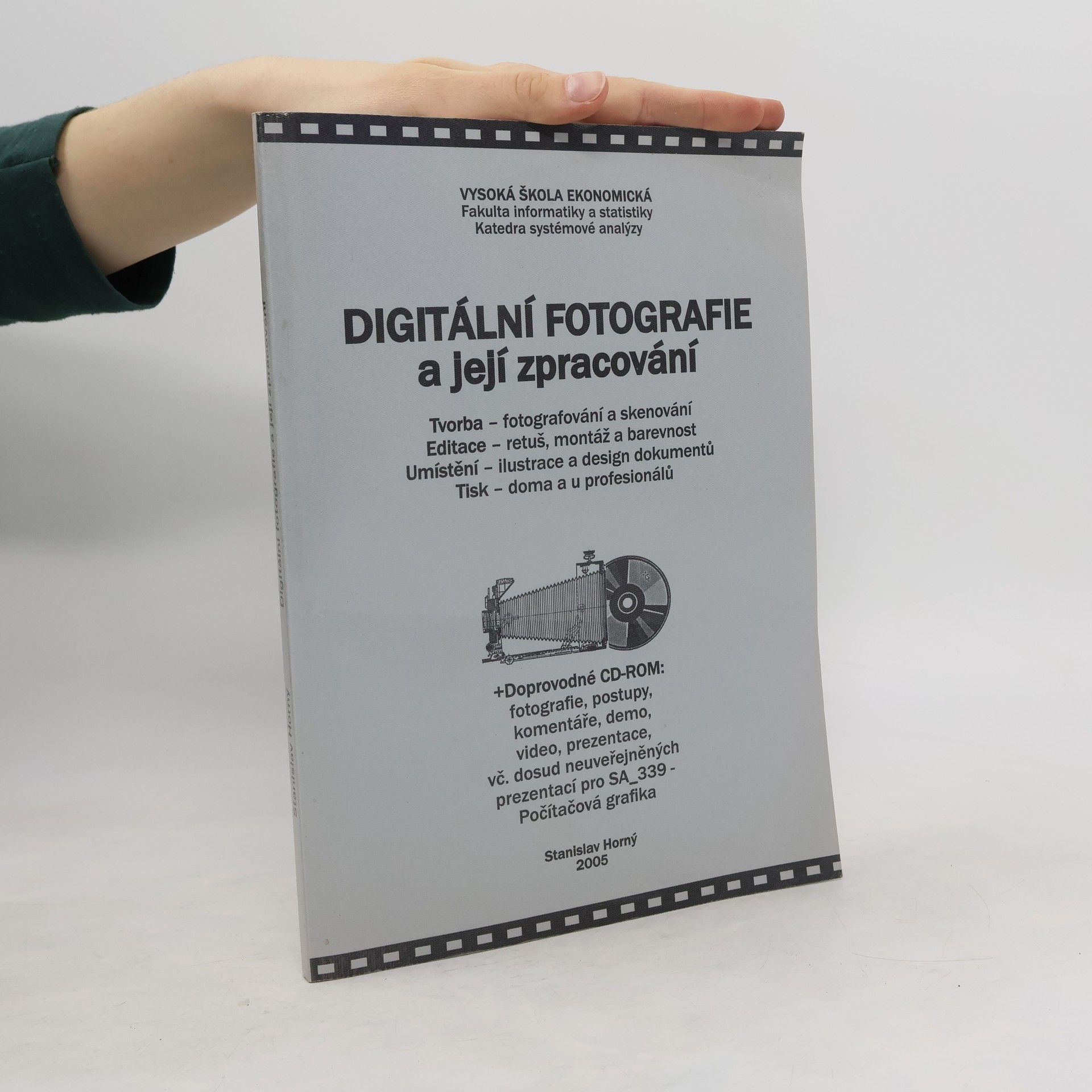 Stanislav Horný Digitální fotografie a její zpracování
